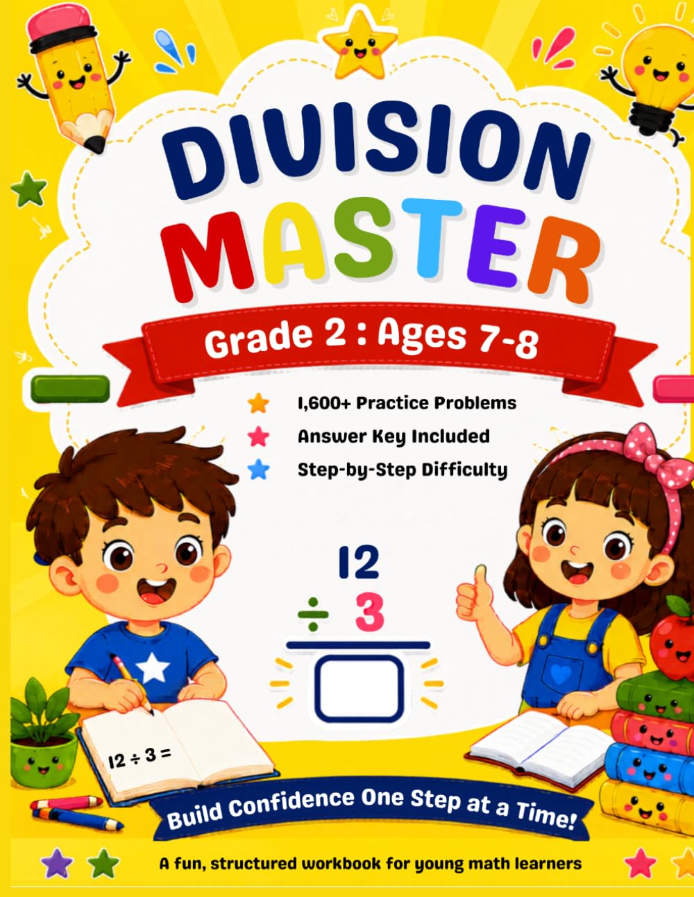 Division Master Workbook Grade 2 Ages 7-8: 1,600 Problem Practice — Full Answer Key included (Grade 2 Math Mastery Series)