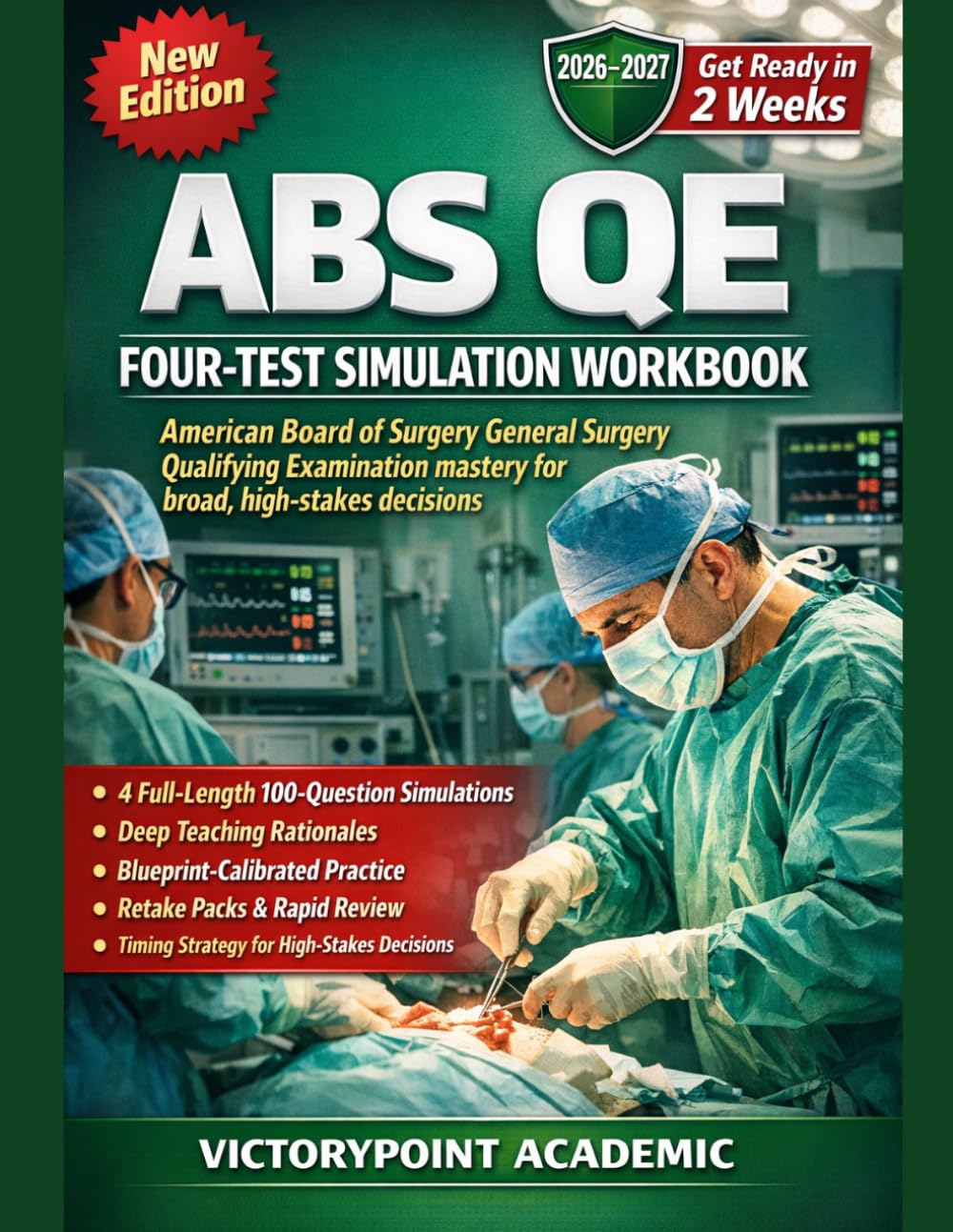 ABS QE FOUR-TEST SIMULATION WORKBOOK: AMERICAN BOARD OF SURGERY GENERAL SURGERY QUALIFYING EXAMINATION MASTERY FOR BROAD, HIGH-STAKES DECISIONS
