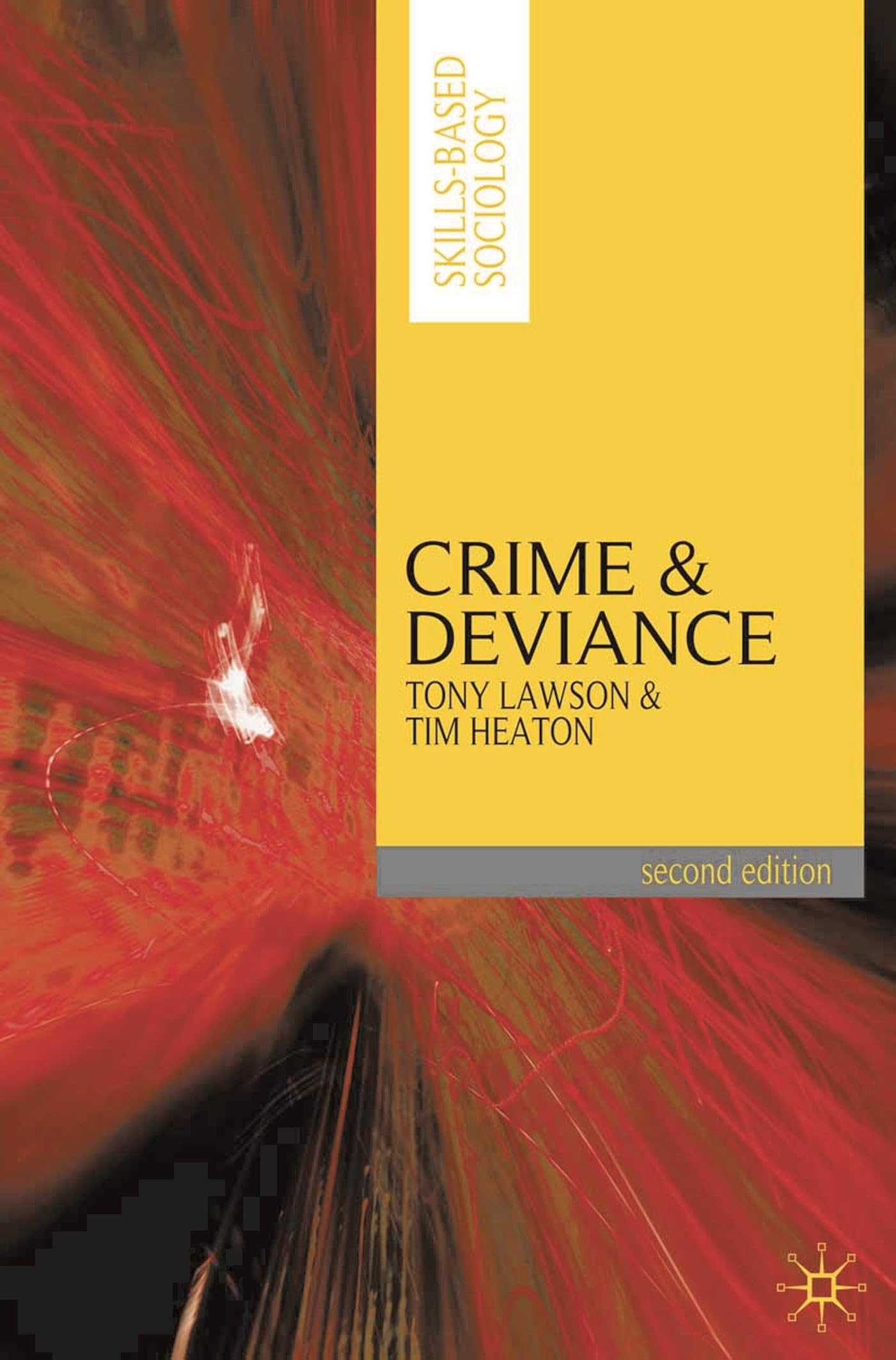 Crime and Deviance: 1 (Skills-based Sociology)