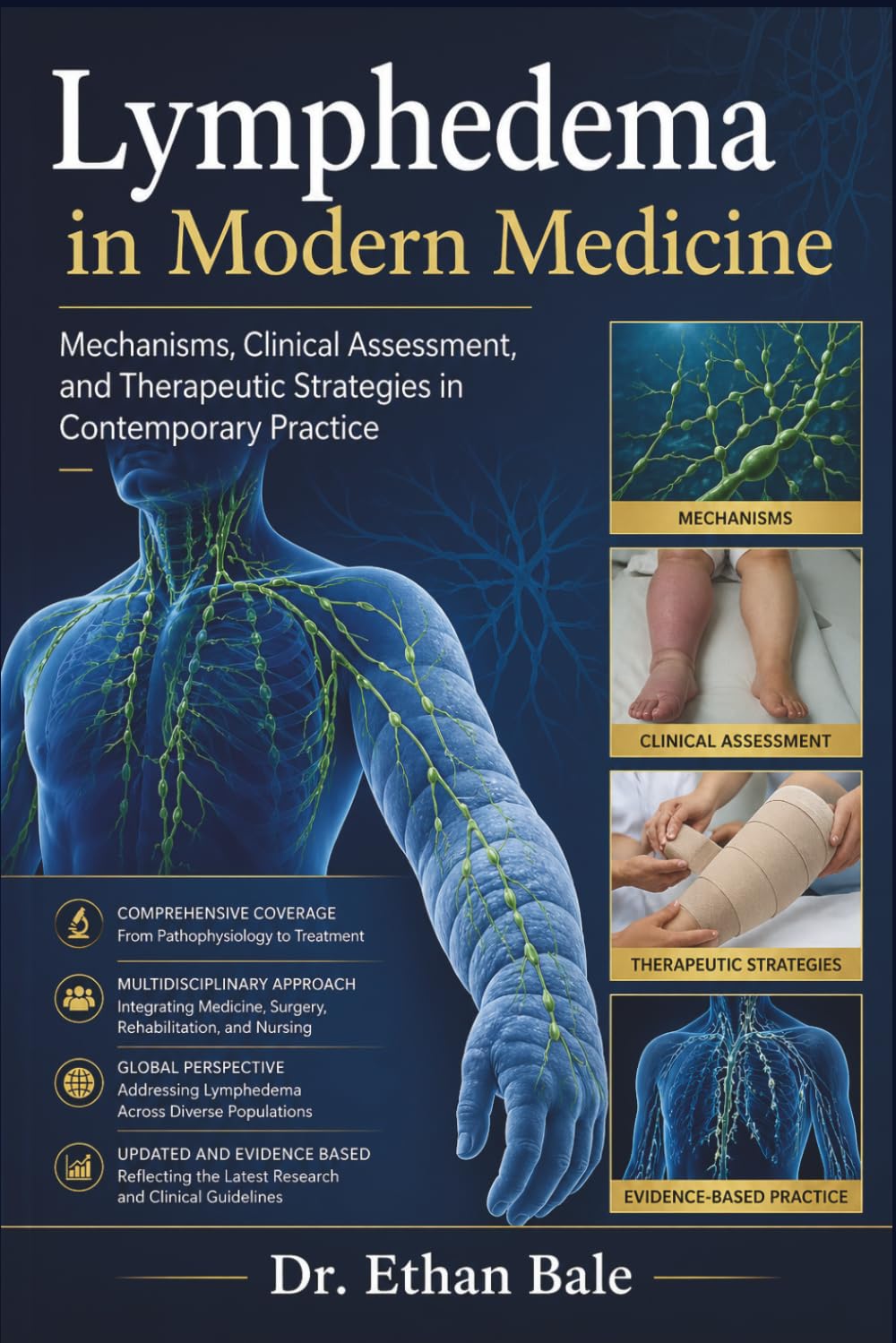 Lymphedema in Modern Medicine: Mechanisms, Clinical Assessment, and Therapeutic Strategies in Contemporary Practice
