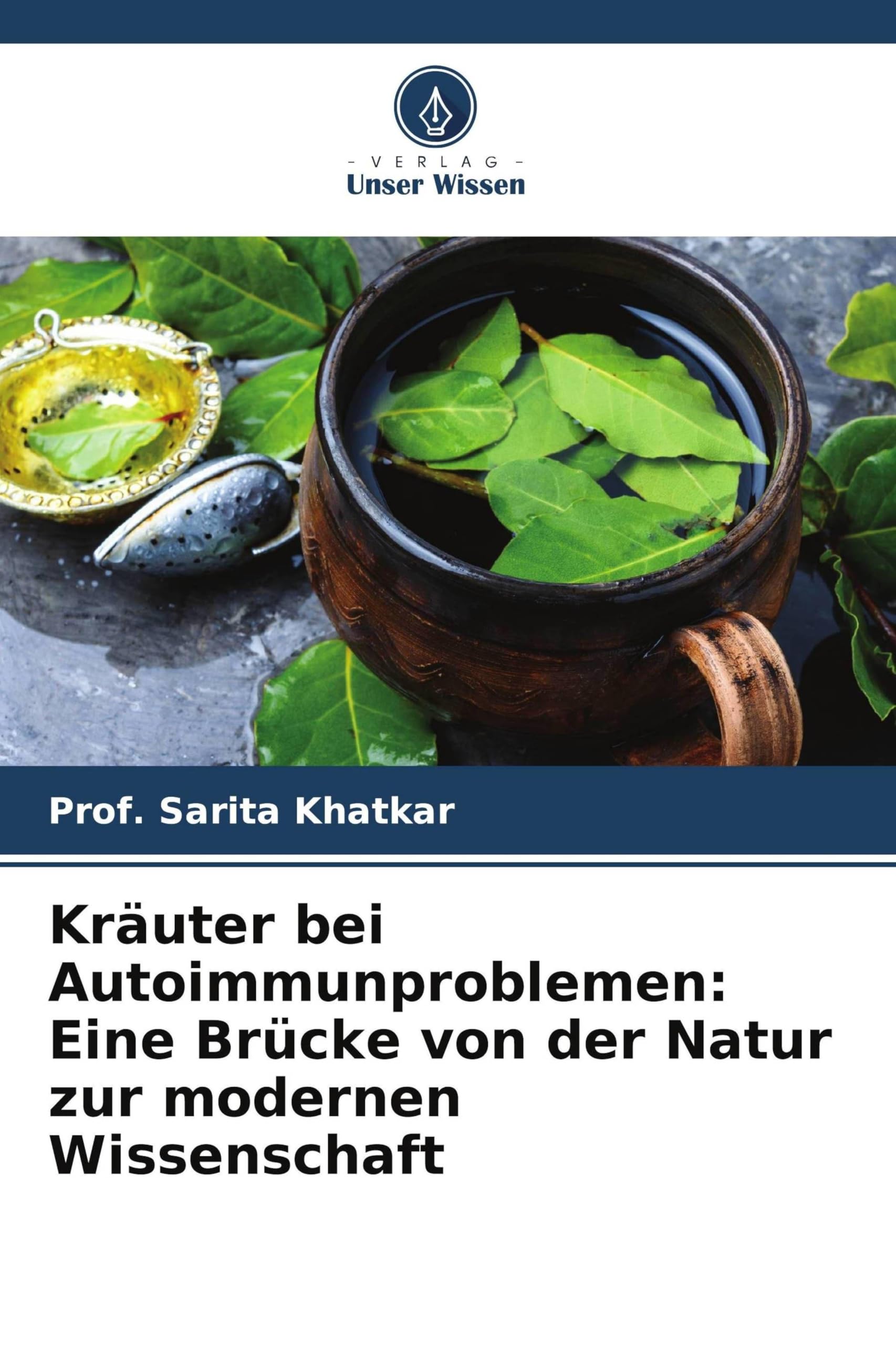 Kräuter bei Autoimmunproblemen: Eine Brücke von der Natur zur modernen Wissenschaft