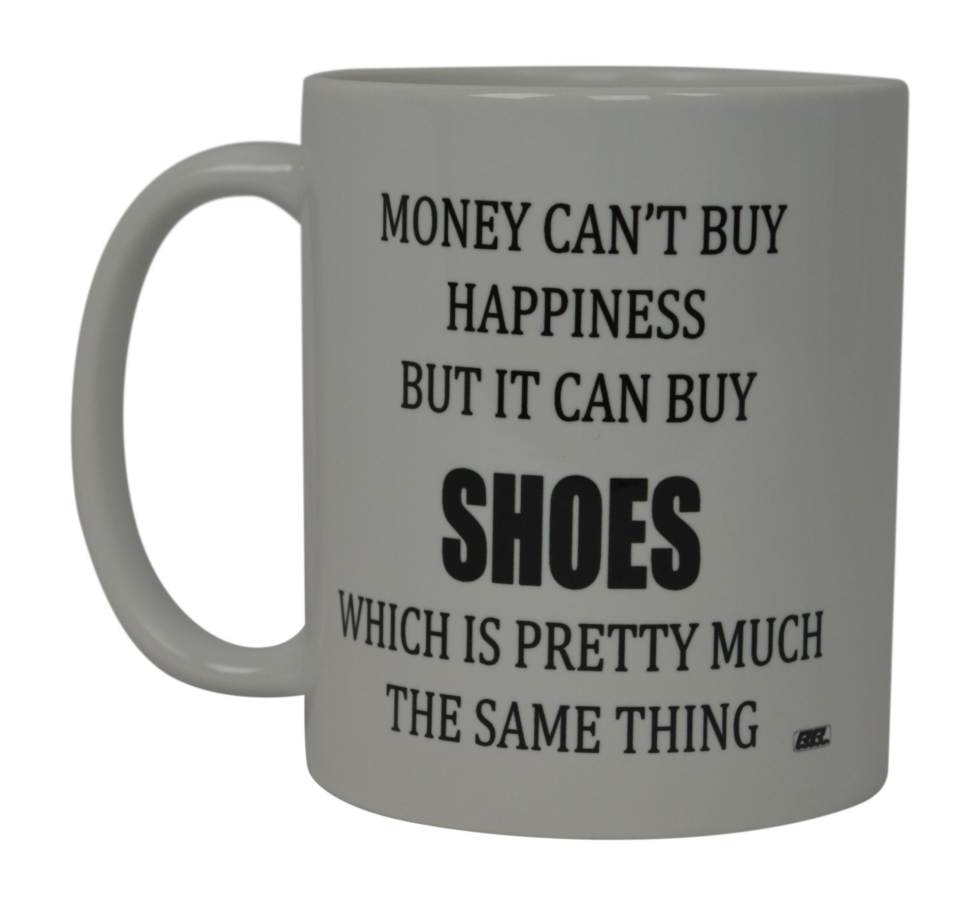 Funny Coffee Mug Money Can't Buy Happiness But It Can Buy Shoes Novelty Cup Gift for Her Women Wife