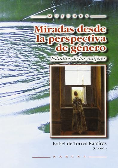 Miradas desde la perspectiva de género: Estudios de las mujeres