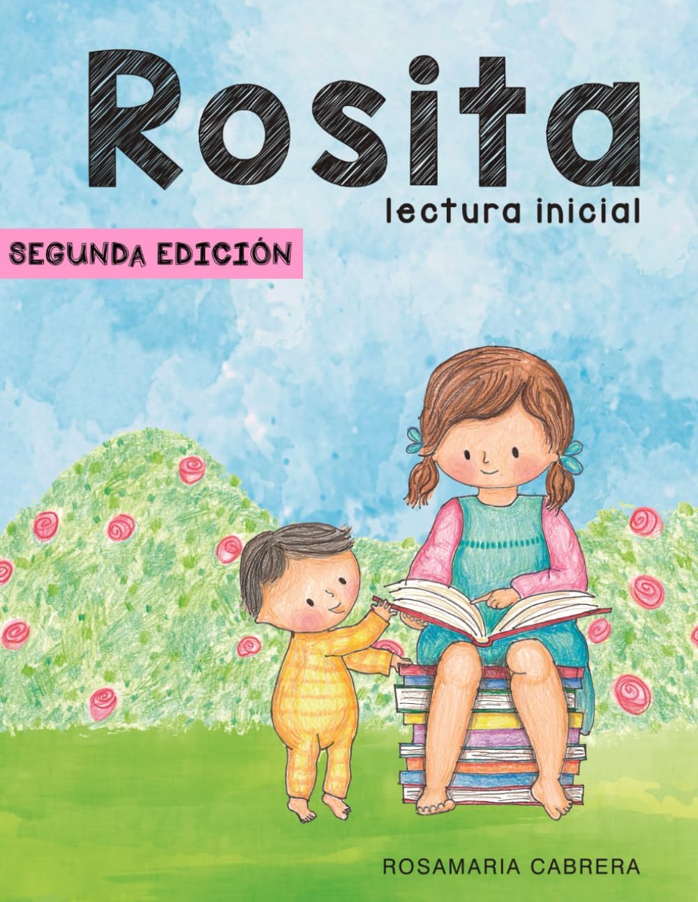Rosita Lectura Inicial: Segunda Edicion (Spanish Edition)