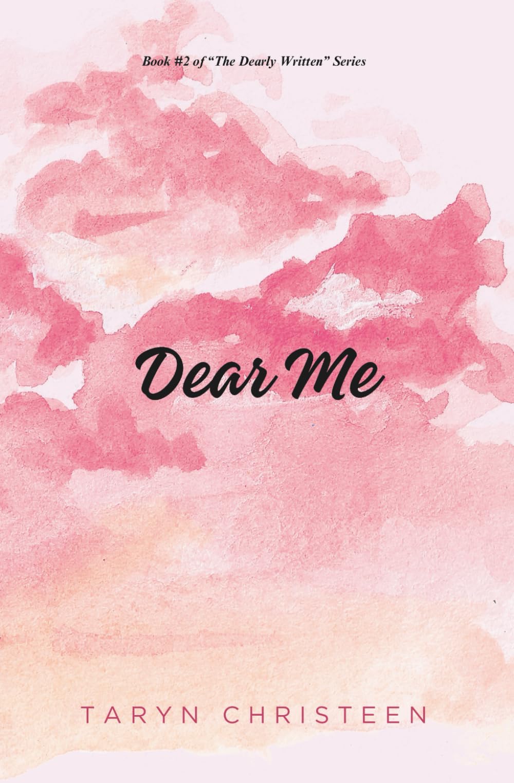 Dear Me: 2 (The Dearly Written Series)