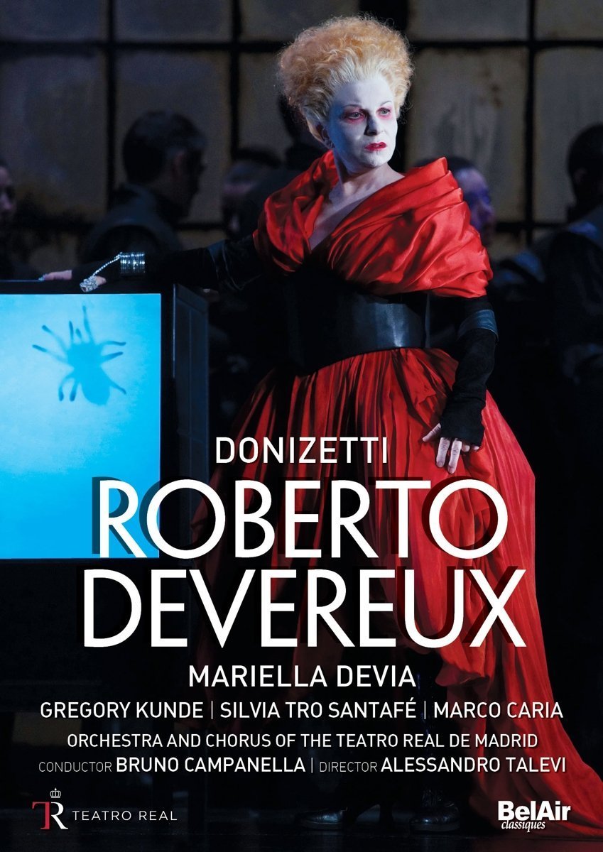 Donizetti:Roberto Devereux [Mariella Devia; Marco Caria; Silvia tro Santafe; Orchestra and Chorus Teatro Real de Madrid, Bruno Campanella] [Belair Classiques: BAC130] [DVD0] [Region Free] [NTSC]