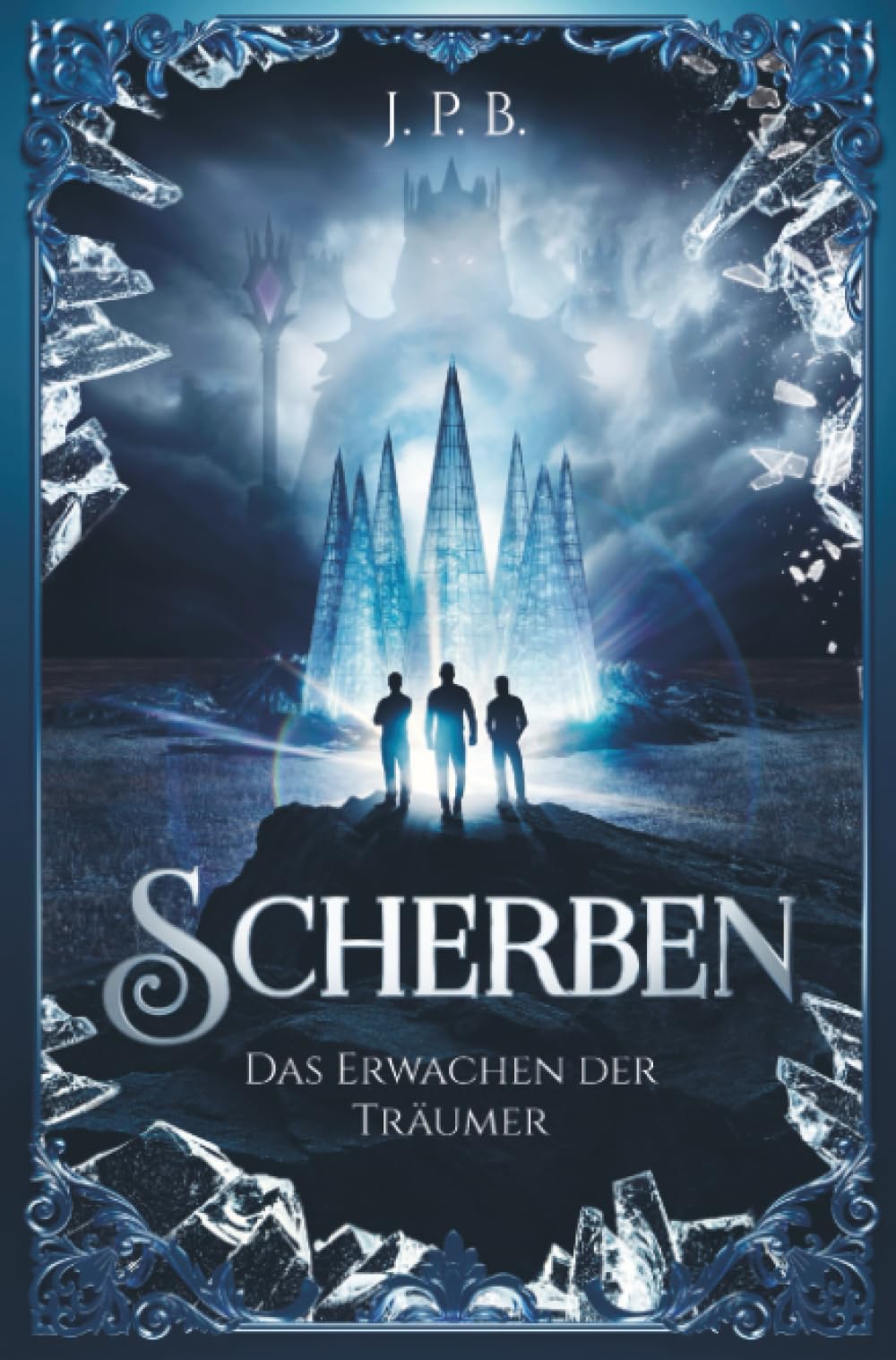 Scherben: Das Erwachen der Träumer