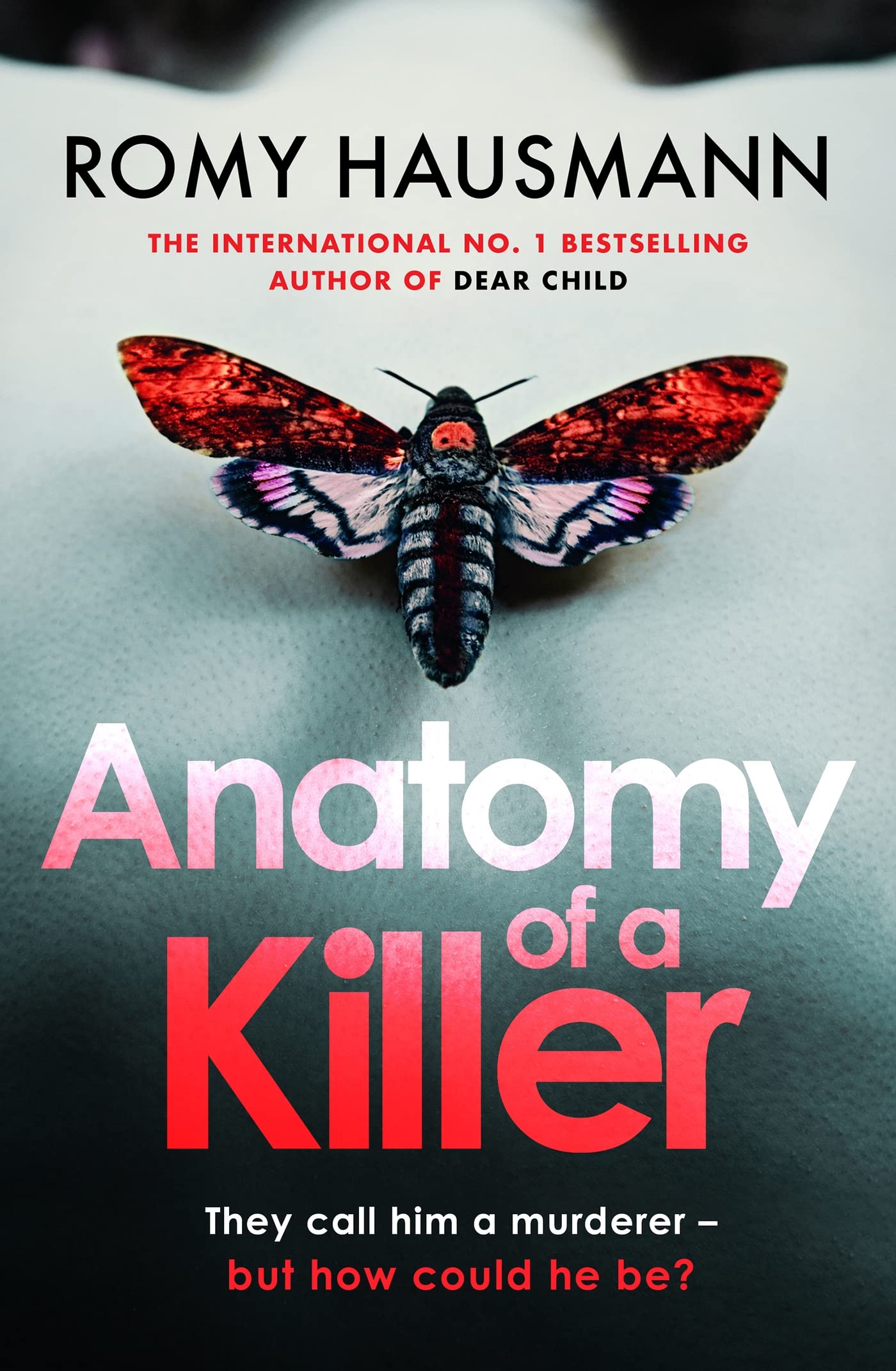 Anatomy of a Killer: an unputdownable thriller full of twists and turns, from the author of DEAR CHILD