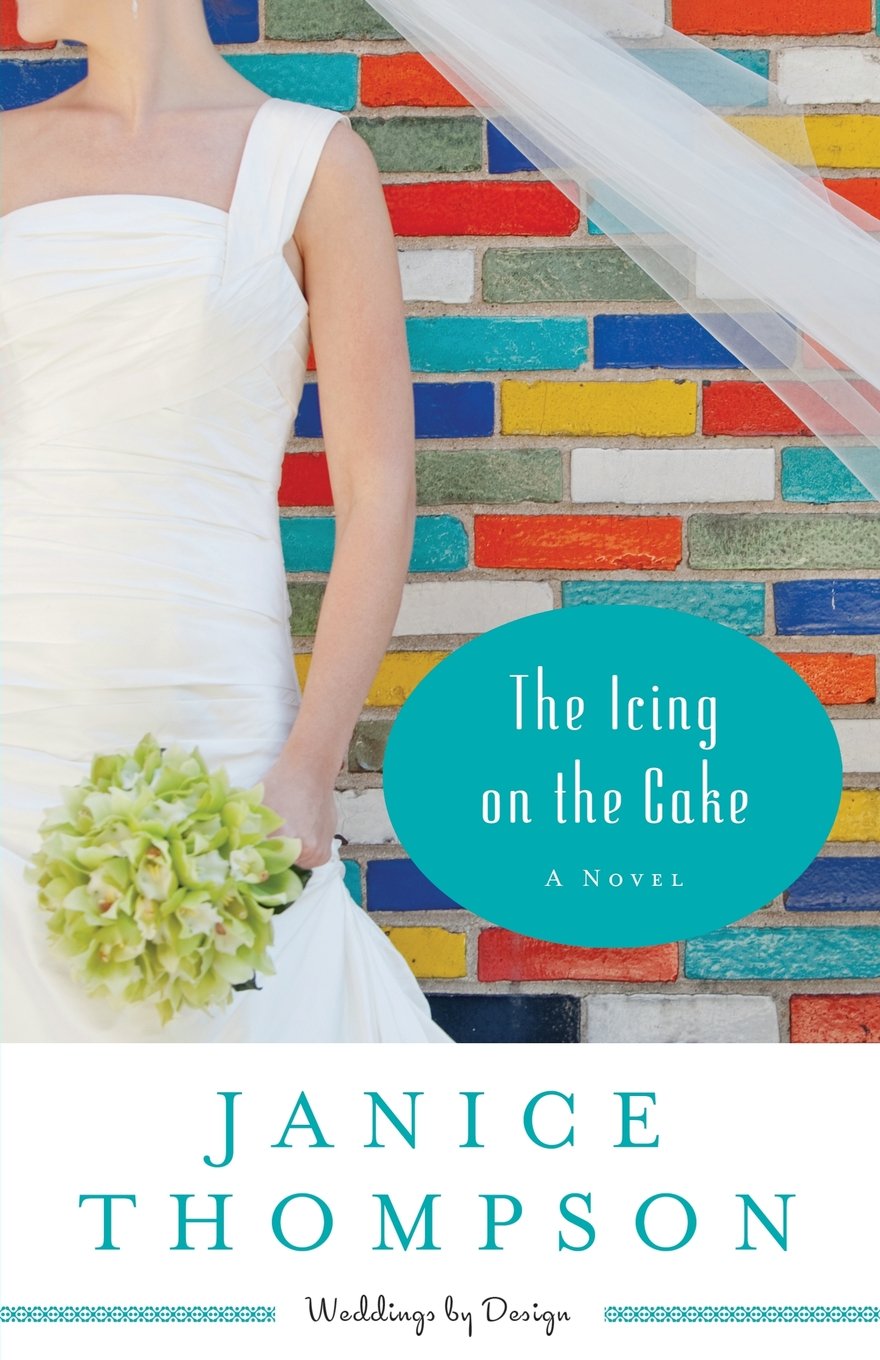 The Icing on the Cake: A Novel (Weddings by Design)