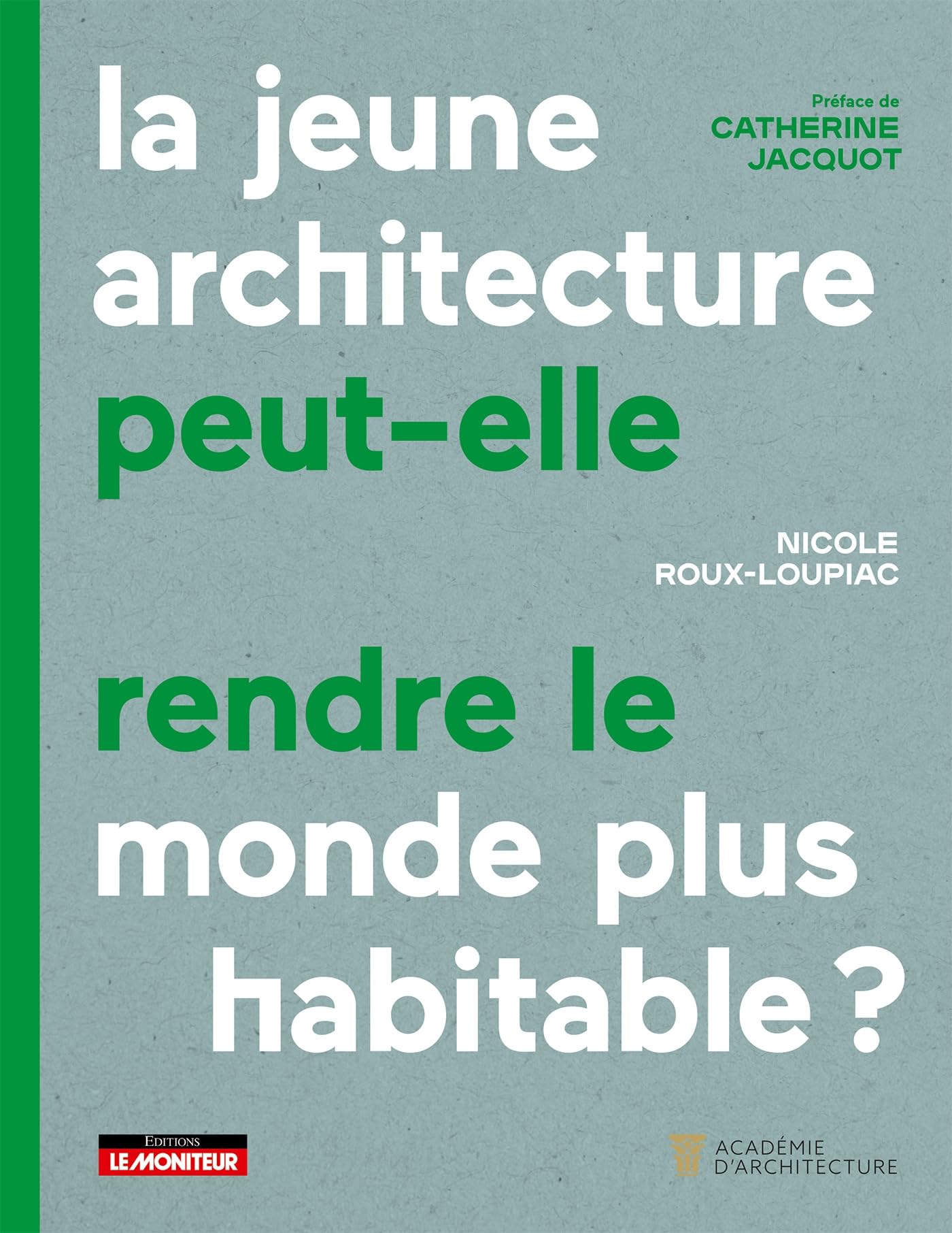 La Jeune architecture livre sur l'urbanisme et l'habitat de demain