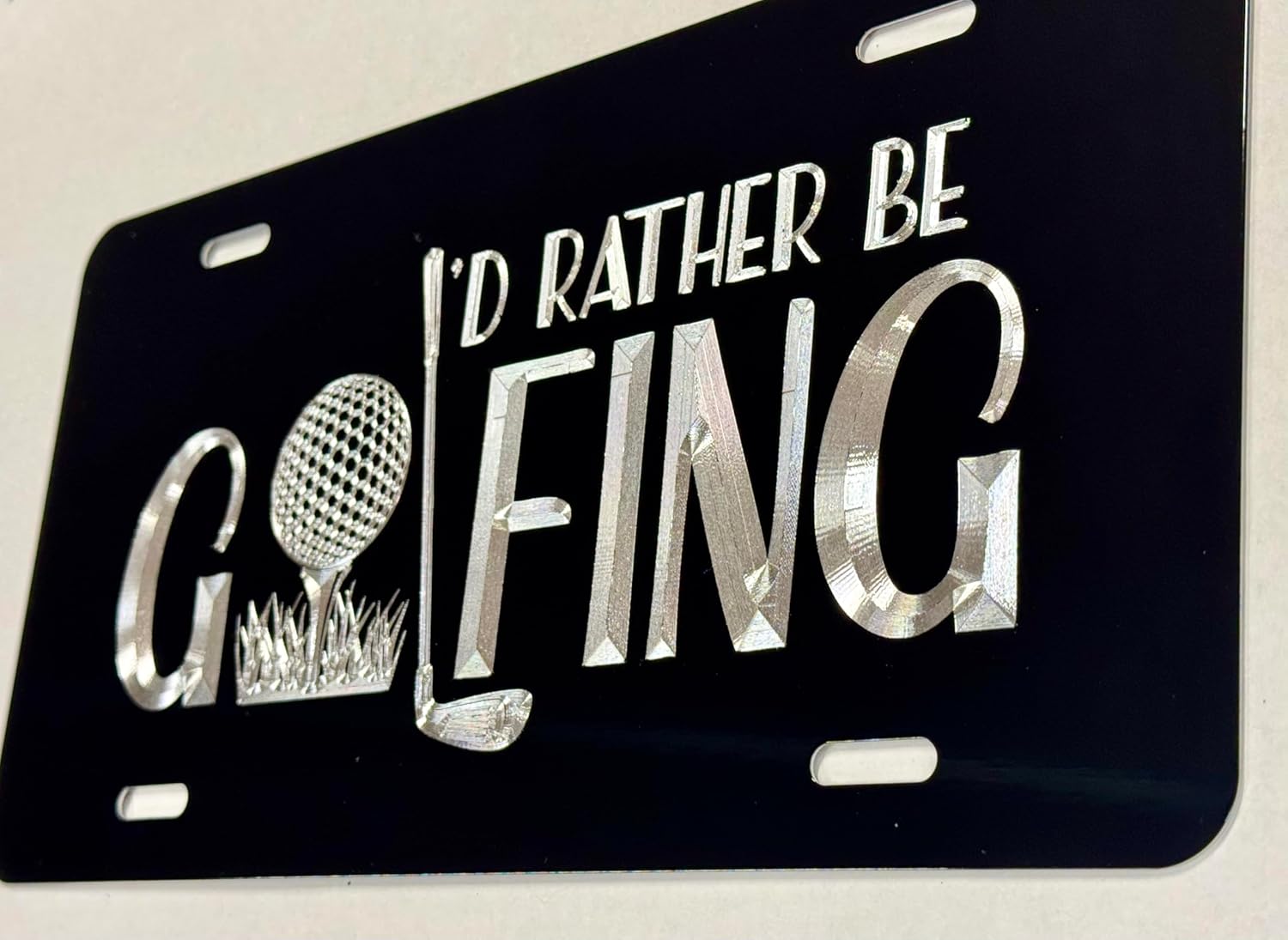 DEEP Engraved I’d Rather Be Golfing Car Tag Diamond Etched Vanity License Plate