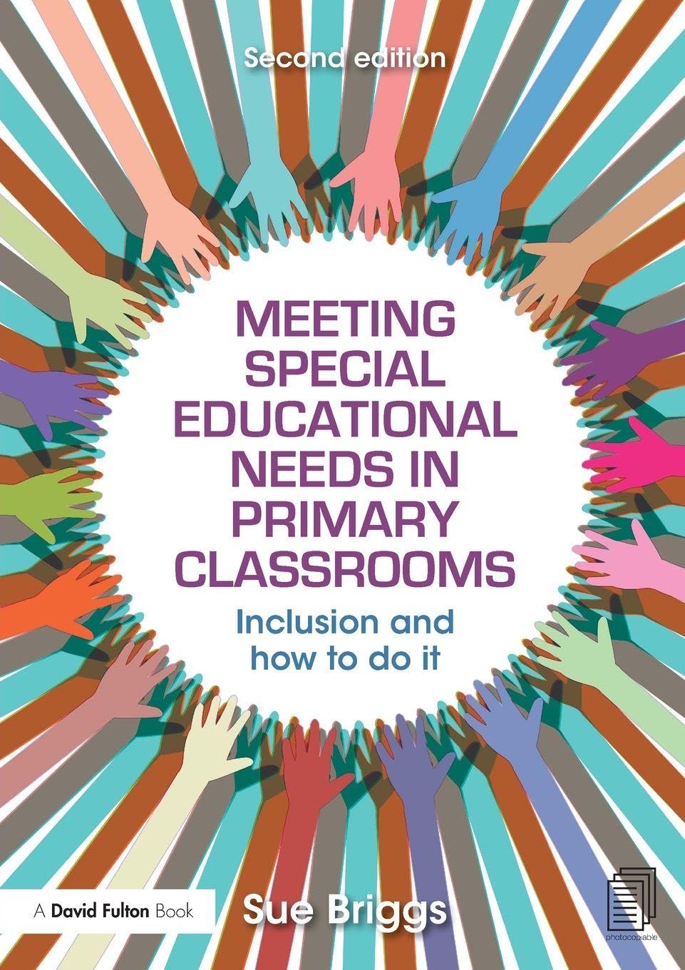Meeting Special Educational Needs in Primary Classrooms: Inclusion and how to do it