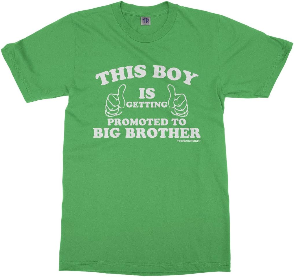 Threadrock Big Boys' This Boy is Getting Promoted to Big Brother Youth T-Shirt