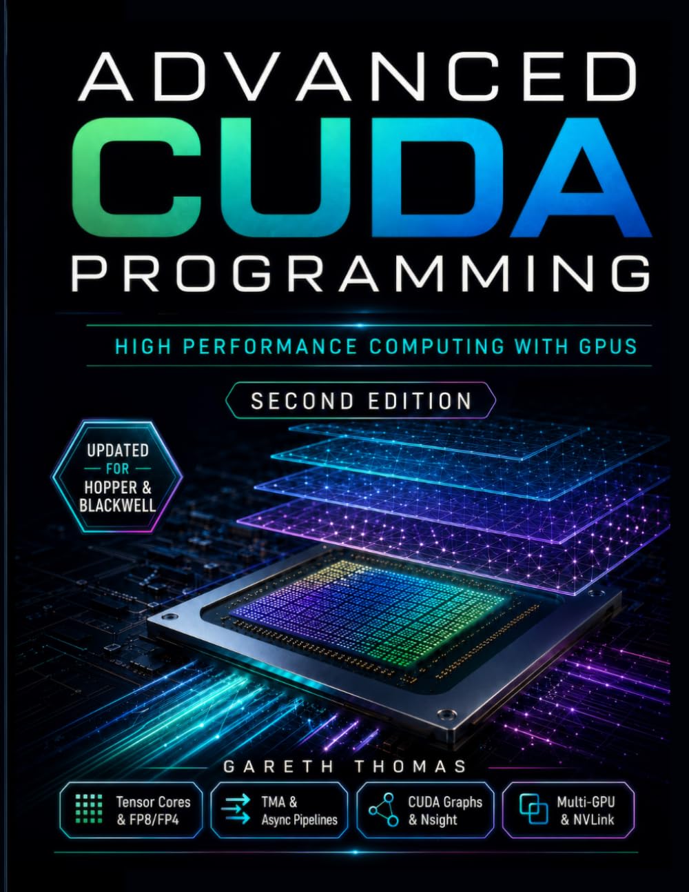 Advanced CUDA Programming: High Performance Computing with GPUs (GPU Expert Engineering: Mastering Design, Programming, and Optimization)