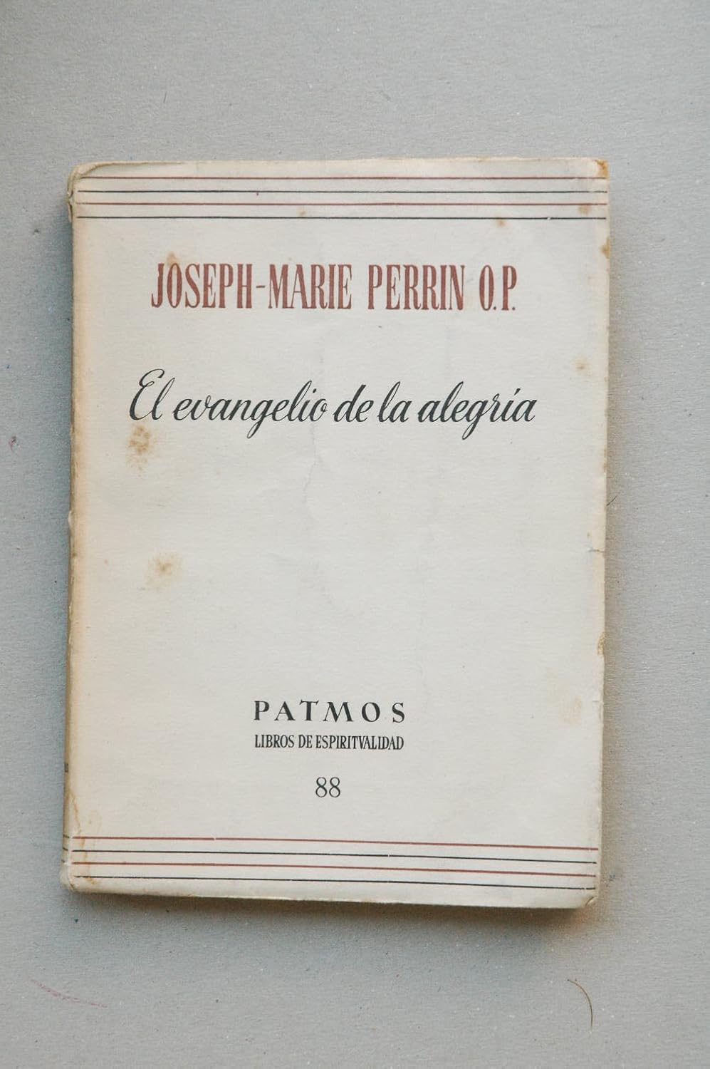 Perrin, JosephMarie El Evangelio De La Alegría / JosephMarie