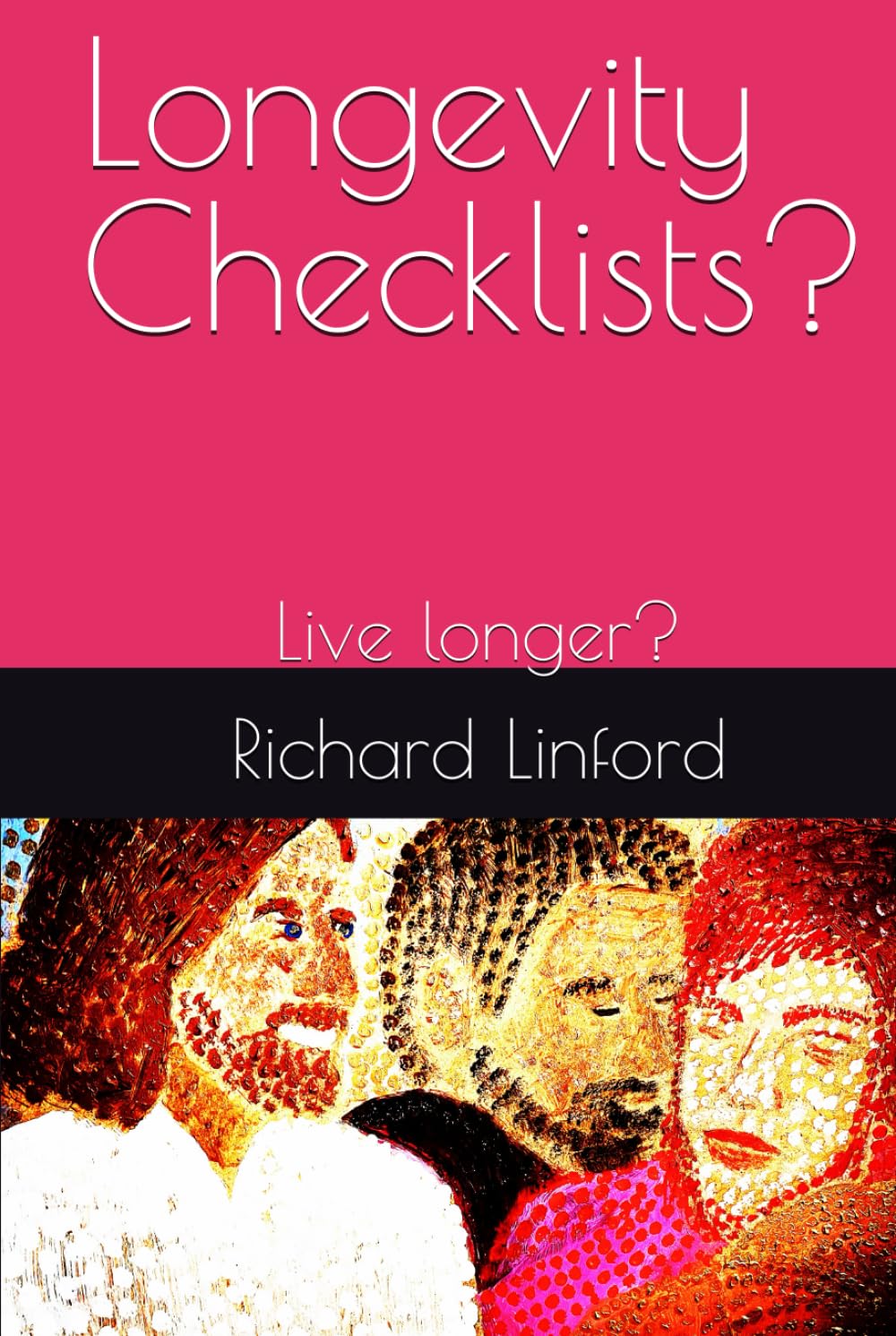Longevity Checklists?: Live longer?