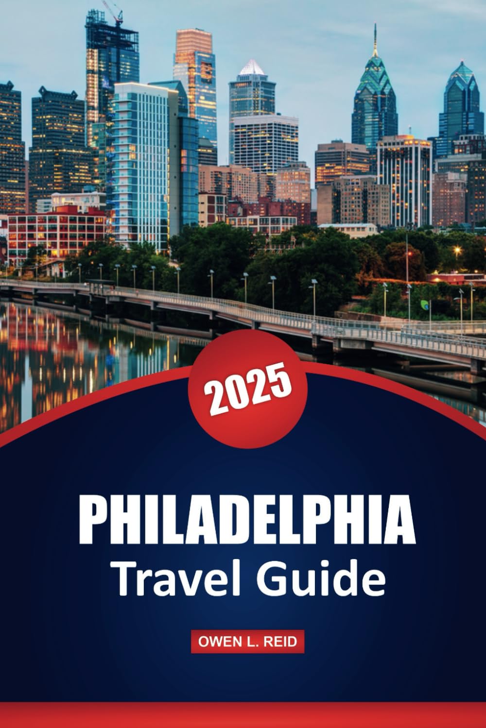 Philadelphia Travel Guide 2025: Explore the History, Culture, and Top Attractions of Pennsylvania's Largest City with Local Insights and Practical Tips