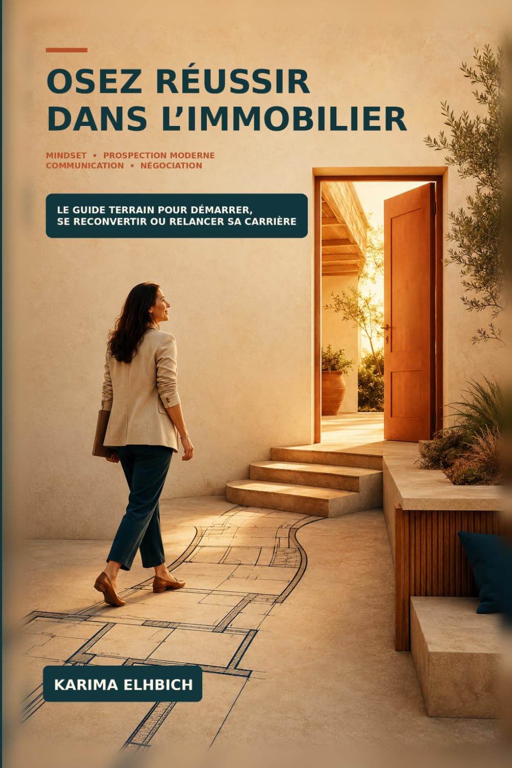 Osez réussir en immobilier