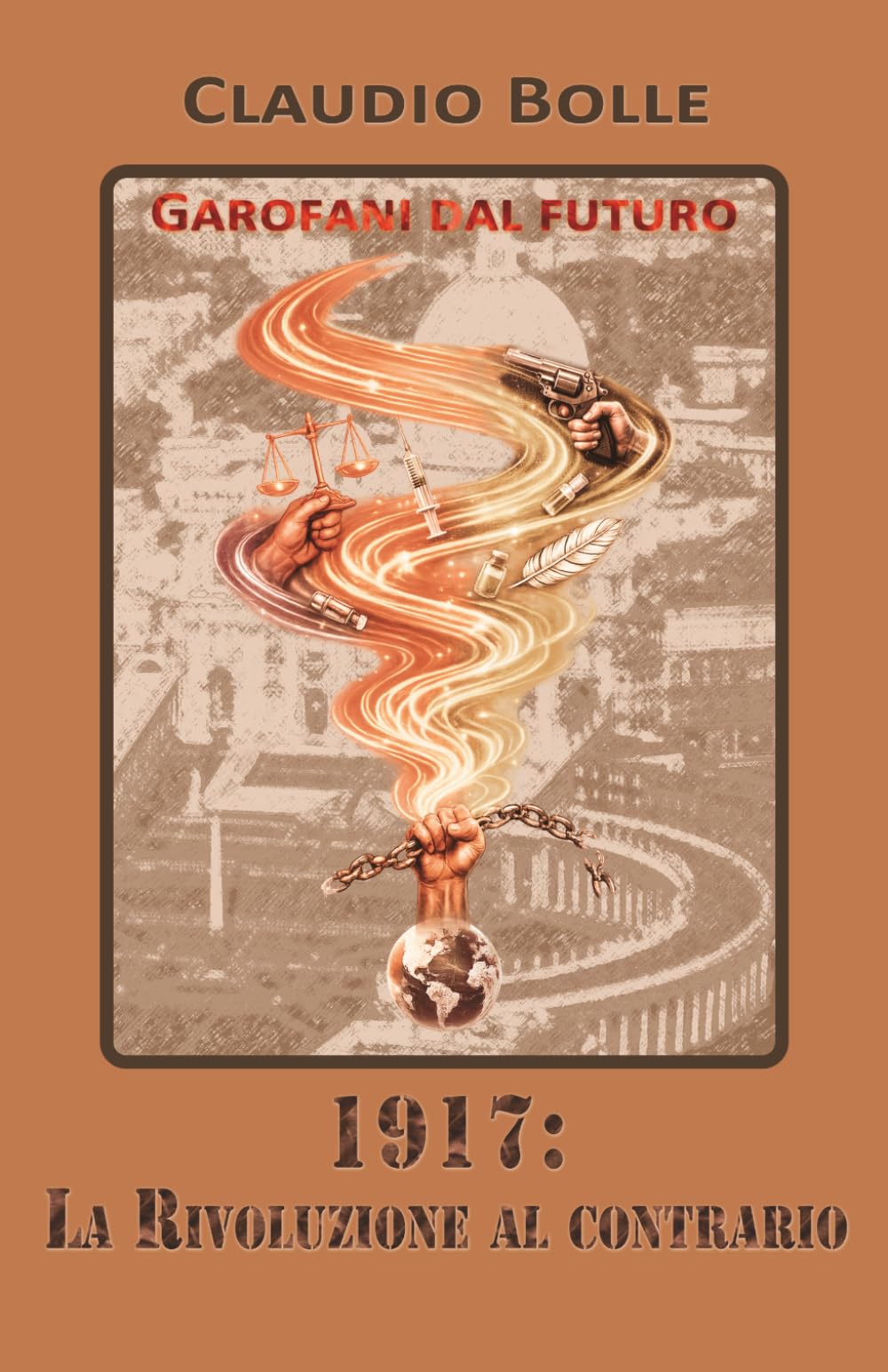 1917: La Rivoluzione al contrario (Garofani dal Futuro)
