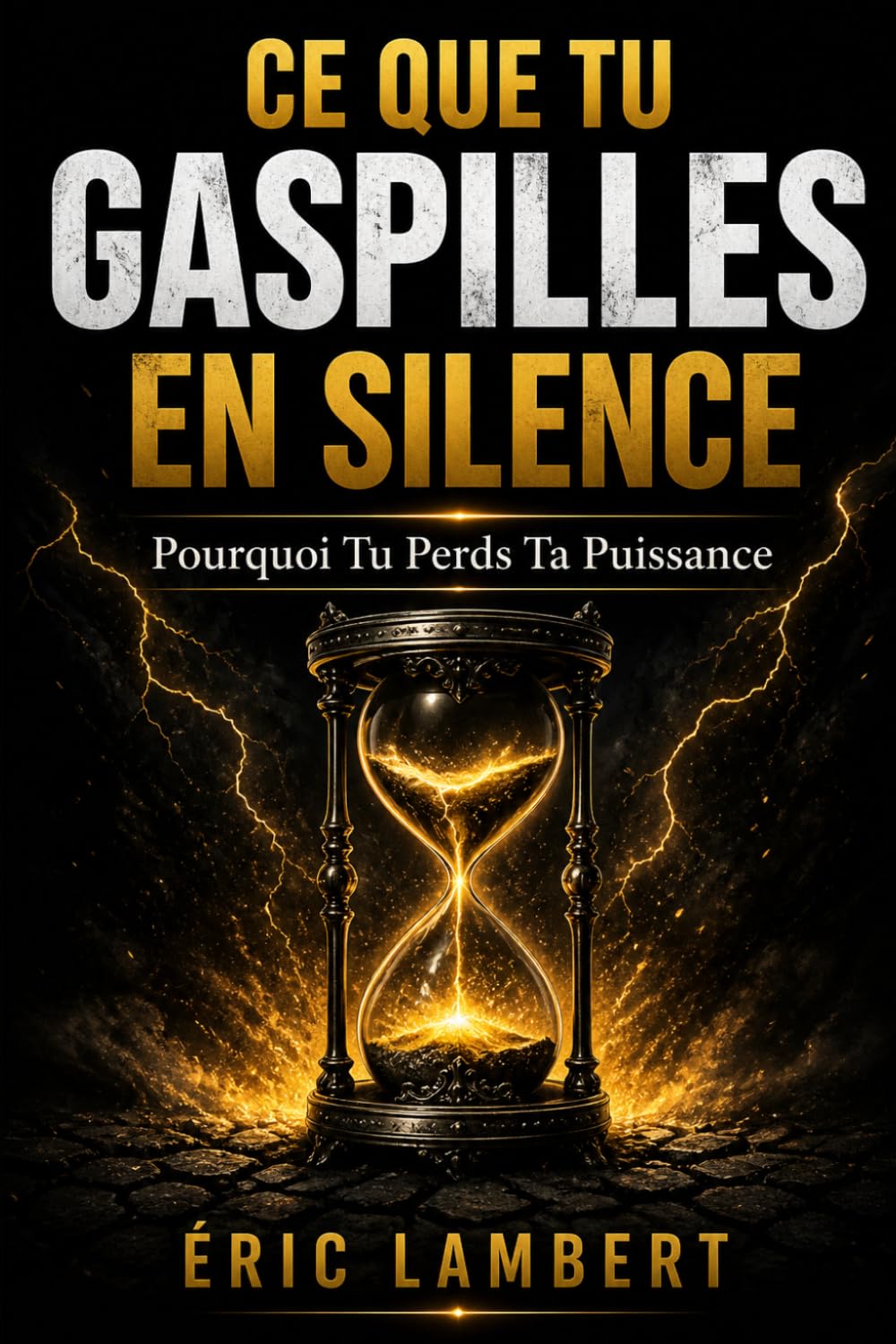 Ce que tu gaspilles en silence: Pourquoi tu perds ta puissance