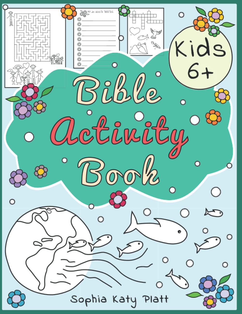 Bible Activity Book for Kids 6+: Christian Workbook For Children | Mazes , Color By Number, How-To-Draw, Word Searches, Coloring Pages and others