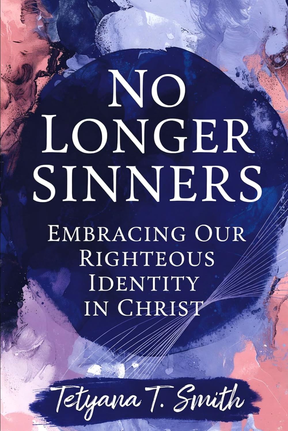 No Longer Sinners: Embracing Our Righteous Identity in Christ