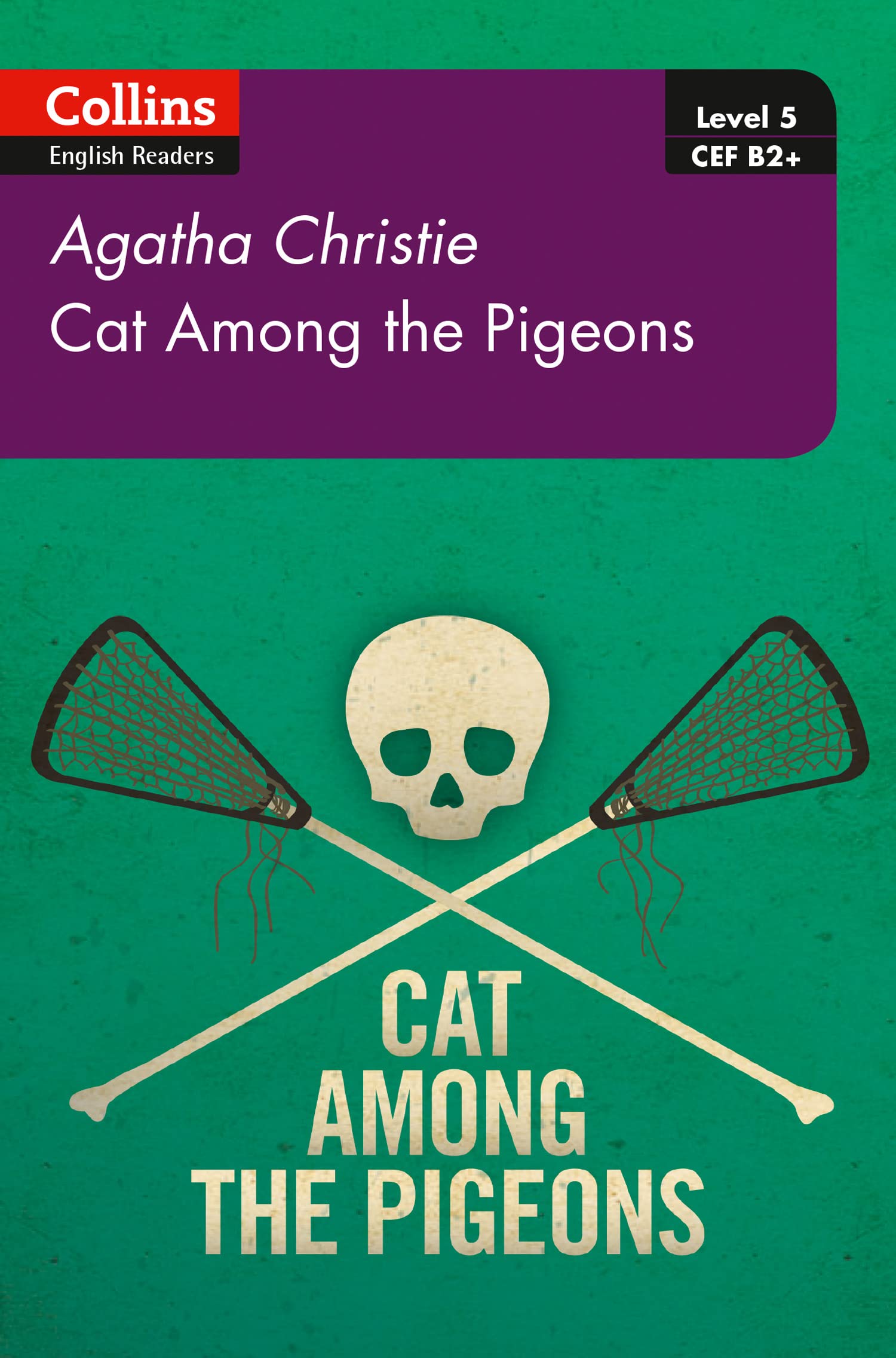 Cat Among Pigeons: B2+ Level 5 (Collins Agatha Christie ELT Readers) by...
