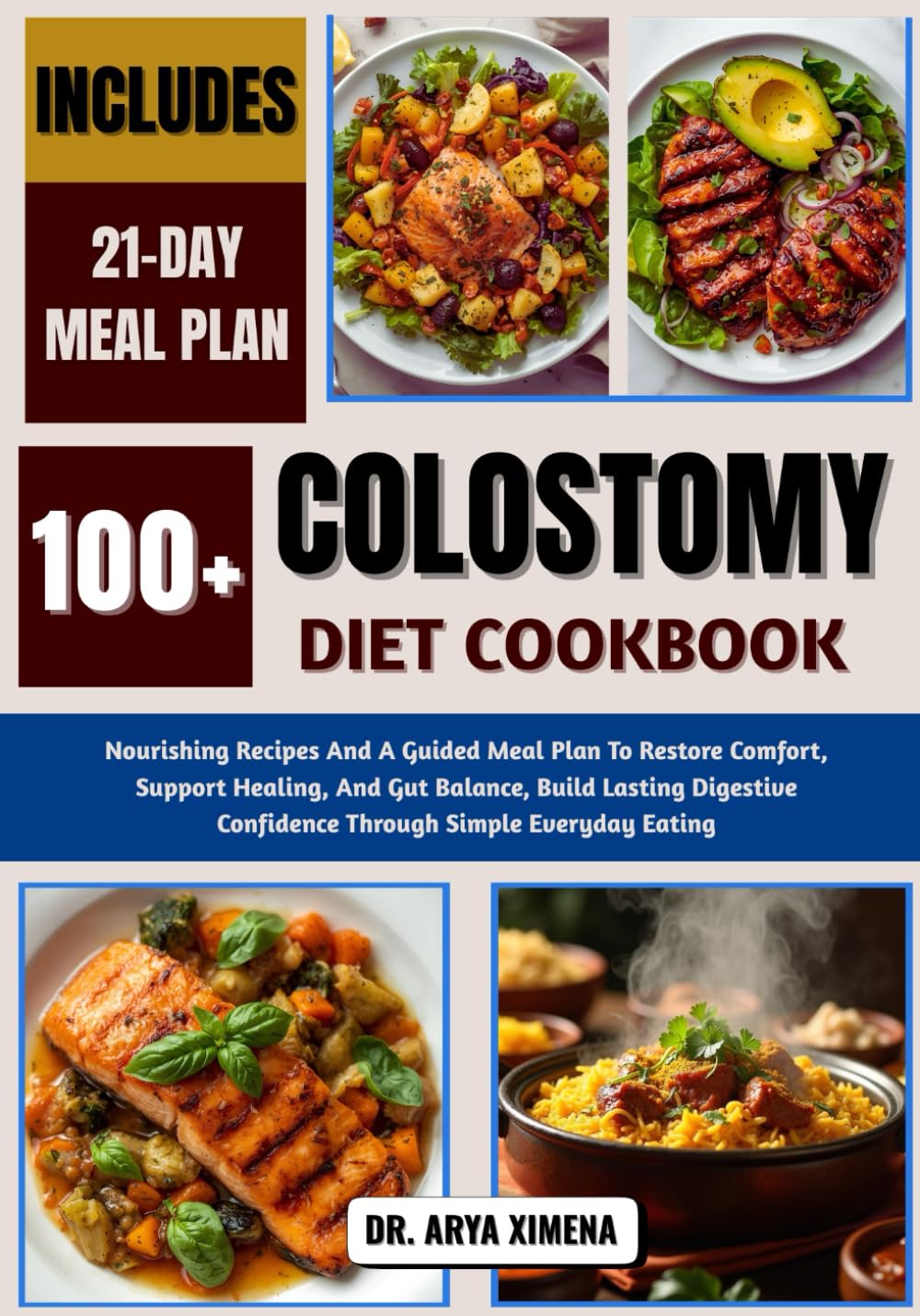 Colostomy Diet Cookbook: Nourishing Recipes And A Guided Meal Plan To Restore Comfort, Support Healing, And Gut Balance, Build Lasting Digestive Confidence Through Simple Everyday Eating