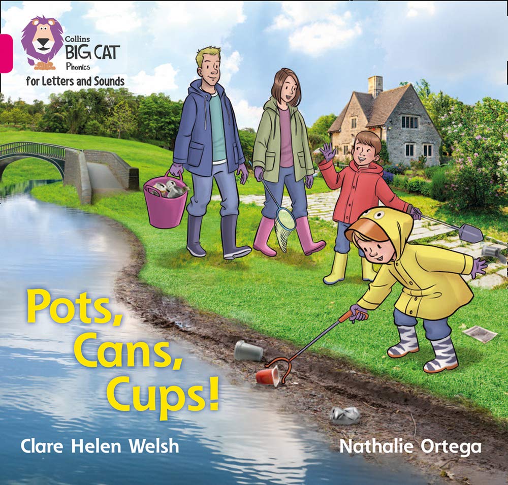 Pots, Cans, Cups!: Band 01B/Pink B Welsh, Clare Helen; Ortega, Nathalie And Collins Big Cat (Collins Big Cat Phonics for Letters and Sounds)