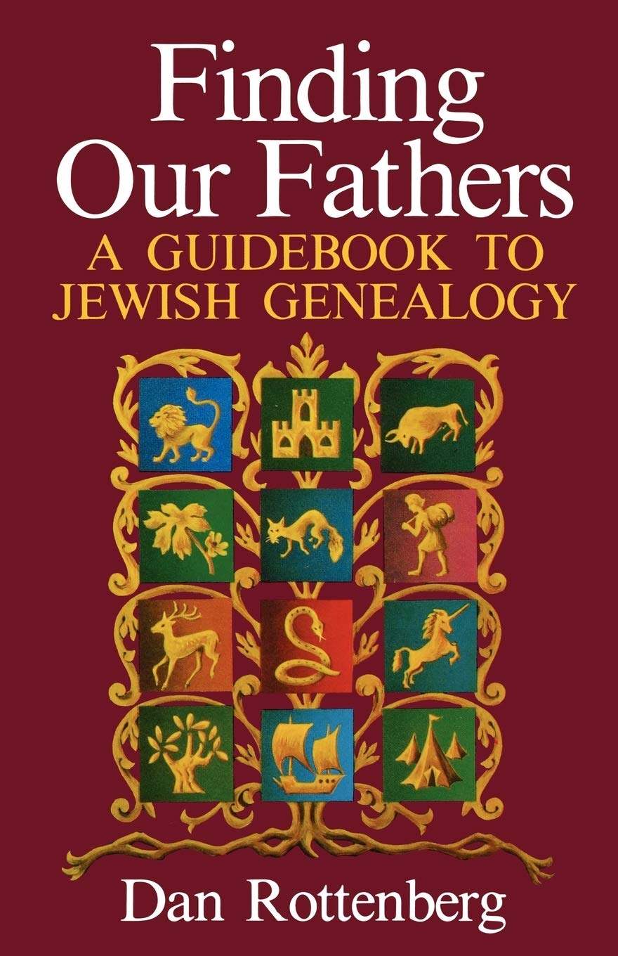 Finding Our Fathers A Guidebook to Jewish Genealogy