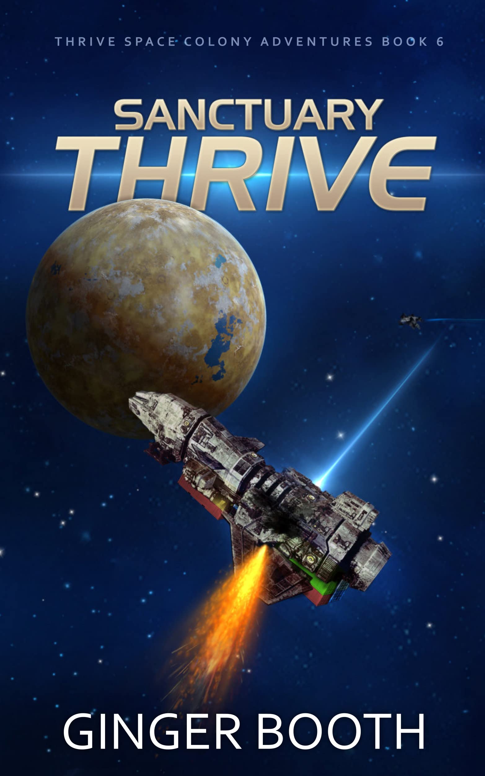 Sanctuary Thrive (Thrive Space Colony Adventures Book 6)