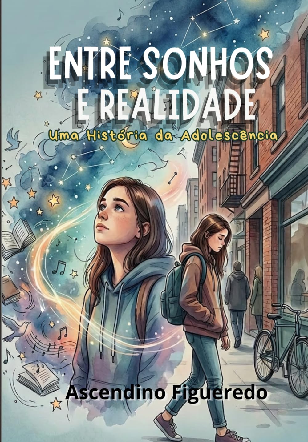 Entre Sonhos e Realidade: Uma História da Adolescência