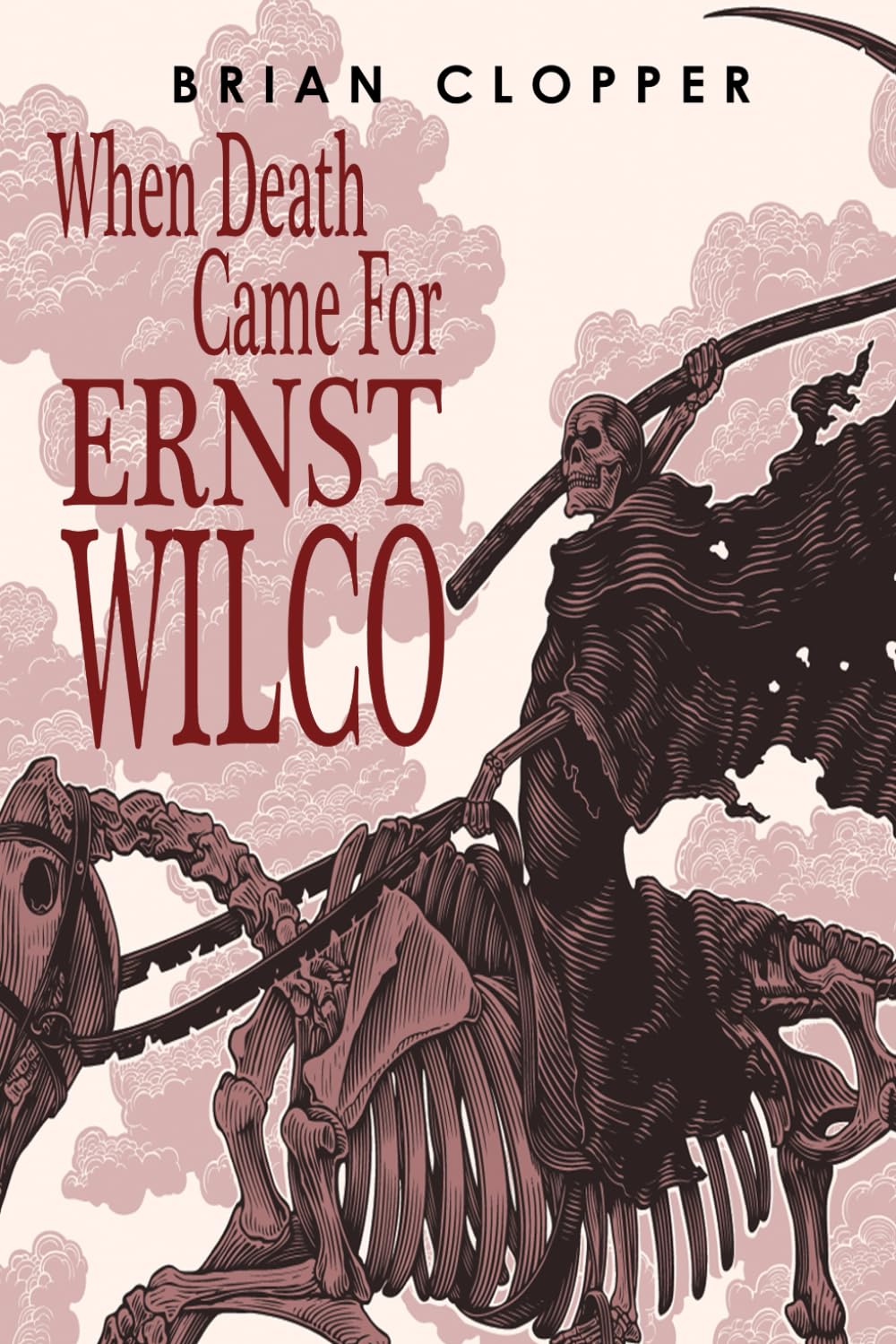 When Death Came For Ernst Wilco
