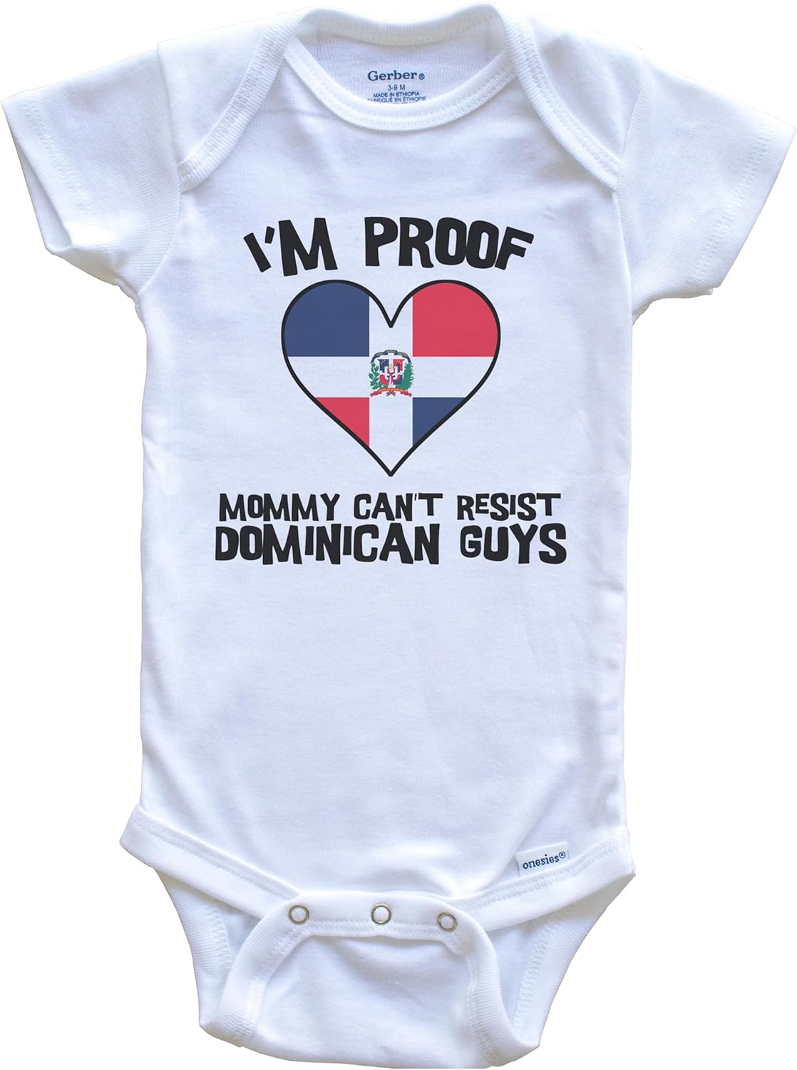 I'm Proof Mommy Can't Resist Dominican Guys Dominican Republic Flag Heart One Piece Baby Bodysuit