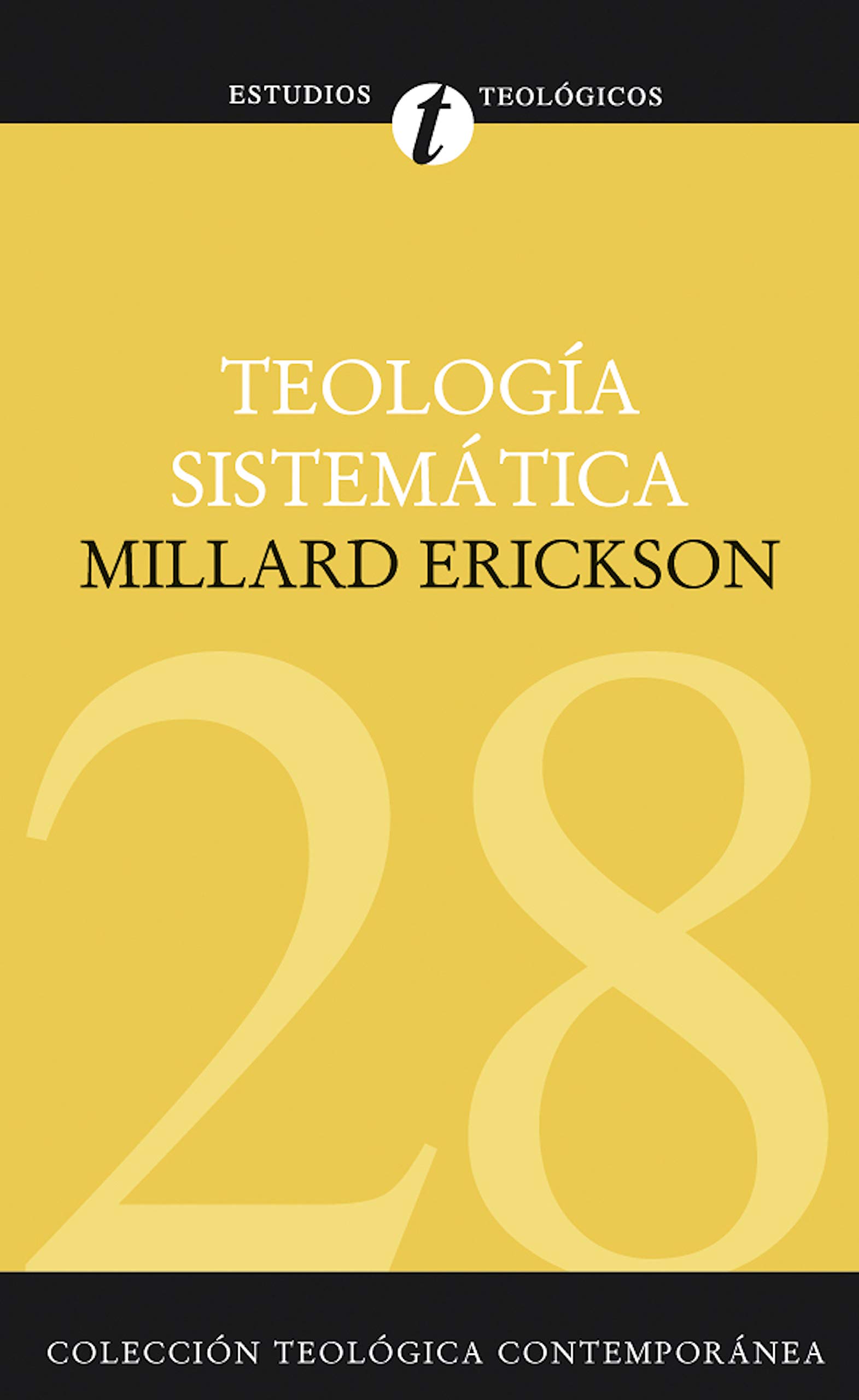 Teología sistemática (Spanish Edition)