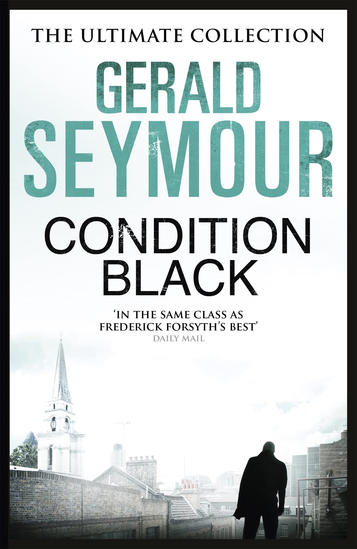 Condition Black by Gerald Seymour - 9781444760231