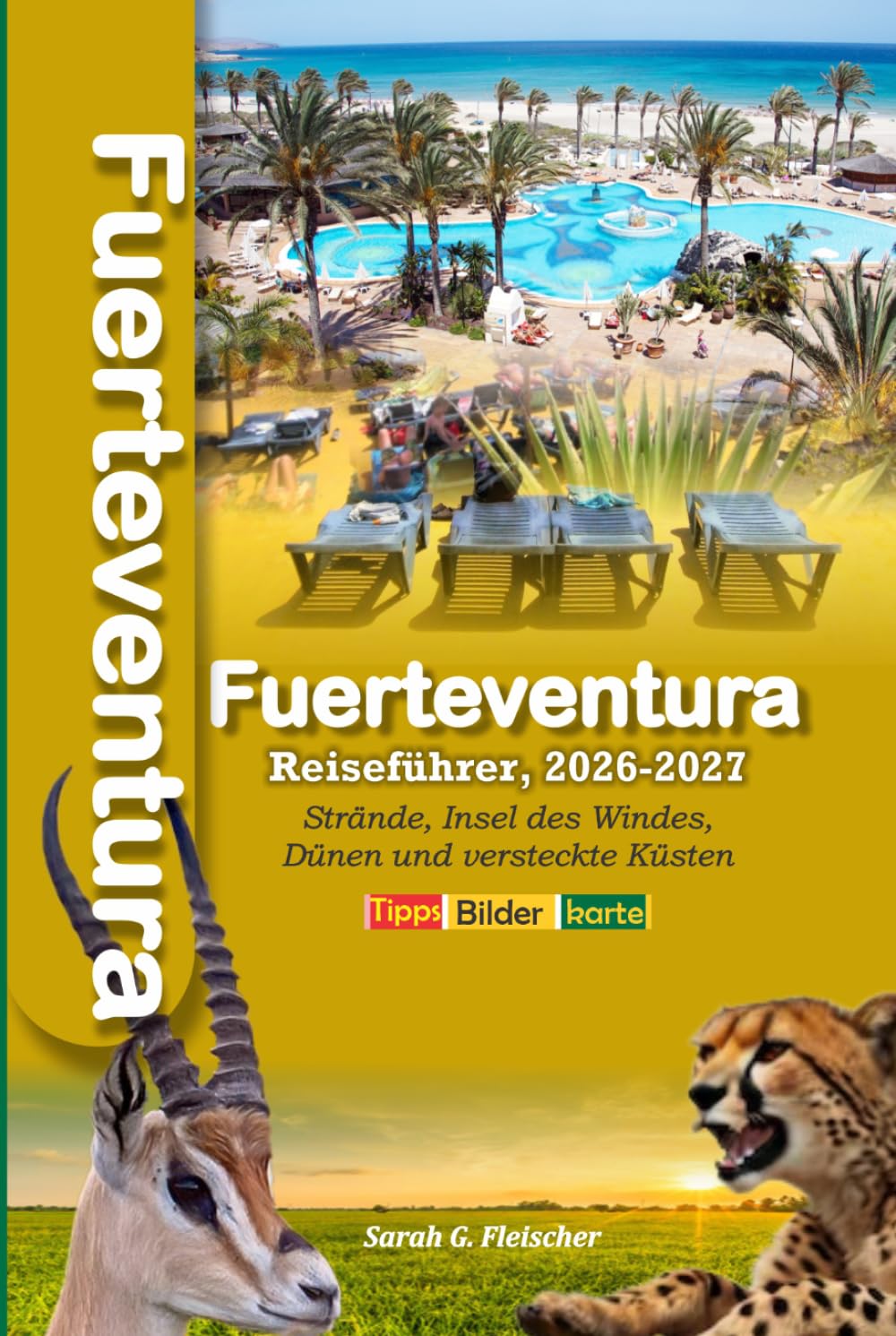Fuerteventura Reiseführer 2026-2027: Strände, Insel des Windes, Dünen und versteckte Küsten