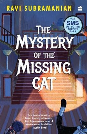 MYSTERY OF THE MISSING CAT (SMS DETECTIVE AGENCY BOOK 2)