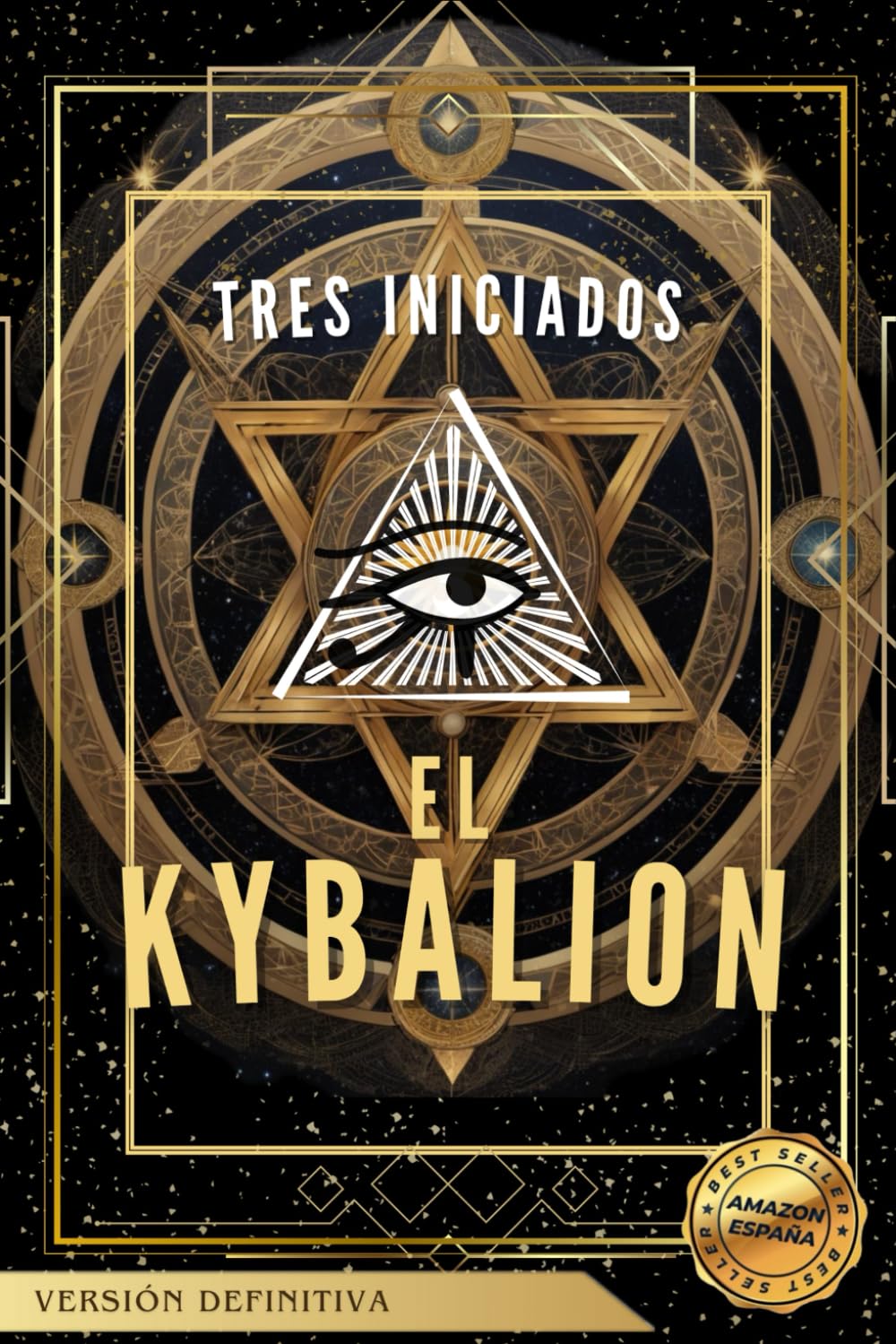 El Kybalion (Ilustrado): Sabiduría hermética para la transformación mental y espiritual