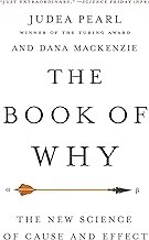 The Book of Why: The New Science of Cause and Effect