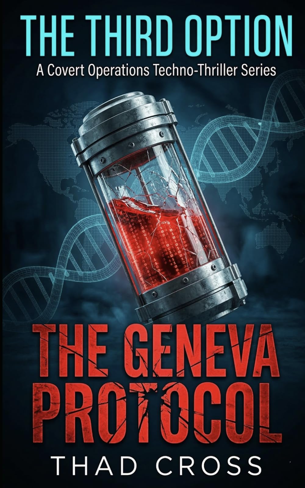 The Geneva Protocol: An Action-Packed Black Ops and Conspiracy Thriller: 11 (THE THIRD OPTION)