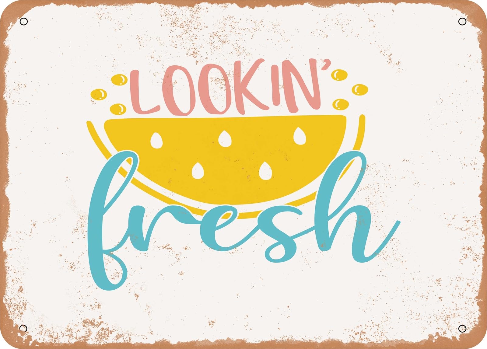 Metal Sign - Lookin Fresh - Vintage Look Sign home decor