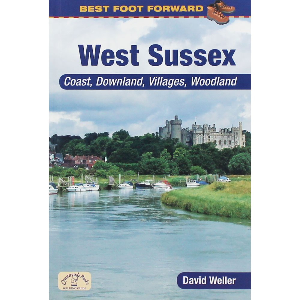 Best Foot Forward: West Sussex (Coast & Country Walks)