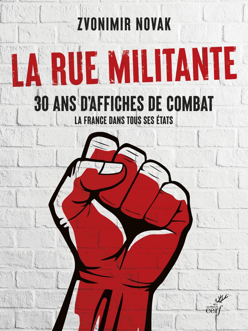 Comprendre les luttes en France avec La rue militante et ses affiches de combat