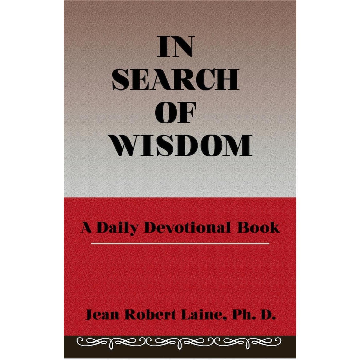 IN SEARCH OF WISDOM