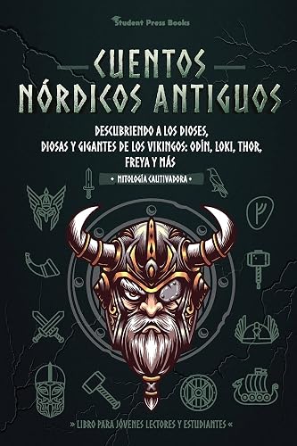 Cuentos nórdicos antiguos: Descubriendo a los dioses, diosas y gigantes de los vikingos: Odín, Loki, Thor, Freya y más (Libro para jóvenes lectores y estudiantes): 3