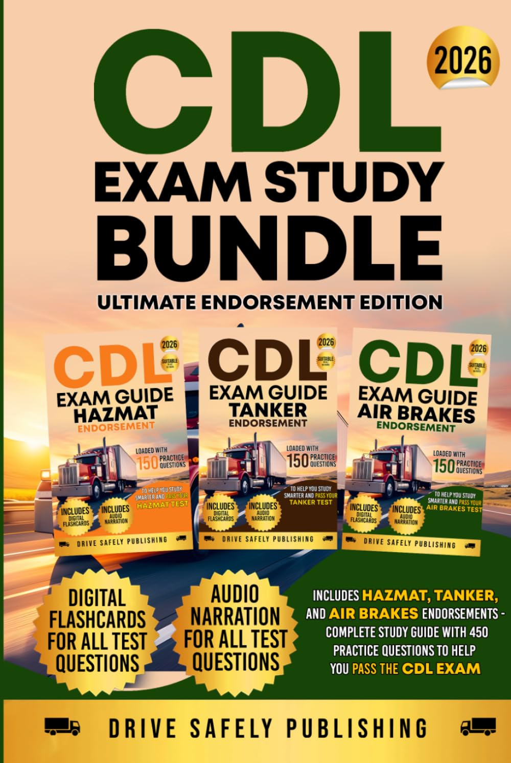 CDL Exam Study Bundle: Ultimate Endorsement Edition: Includes Hazmat, Tanker, and Air Brakes Endorsements - Complete Study Guide with 450 Practice Questions to Help You Pass the CDL Exam