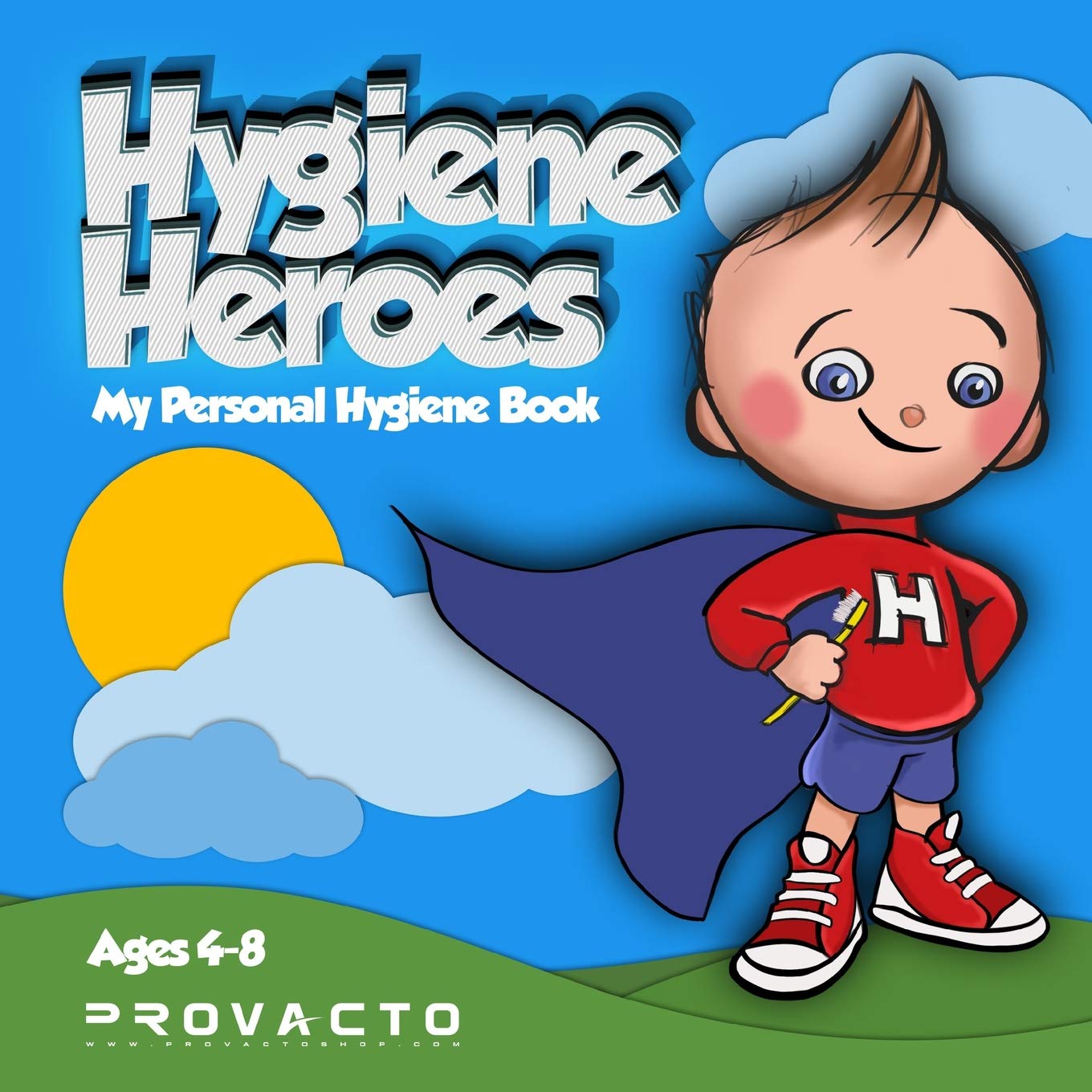 Hygiene Heroes! My Personal Hygiene Book :: Kids Hygiene Book. WE CAN TAKE CARE OF OURSELVES! WE CAN DO IT! HOW ‘BOUT YOU?