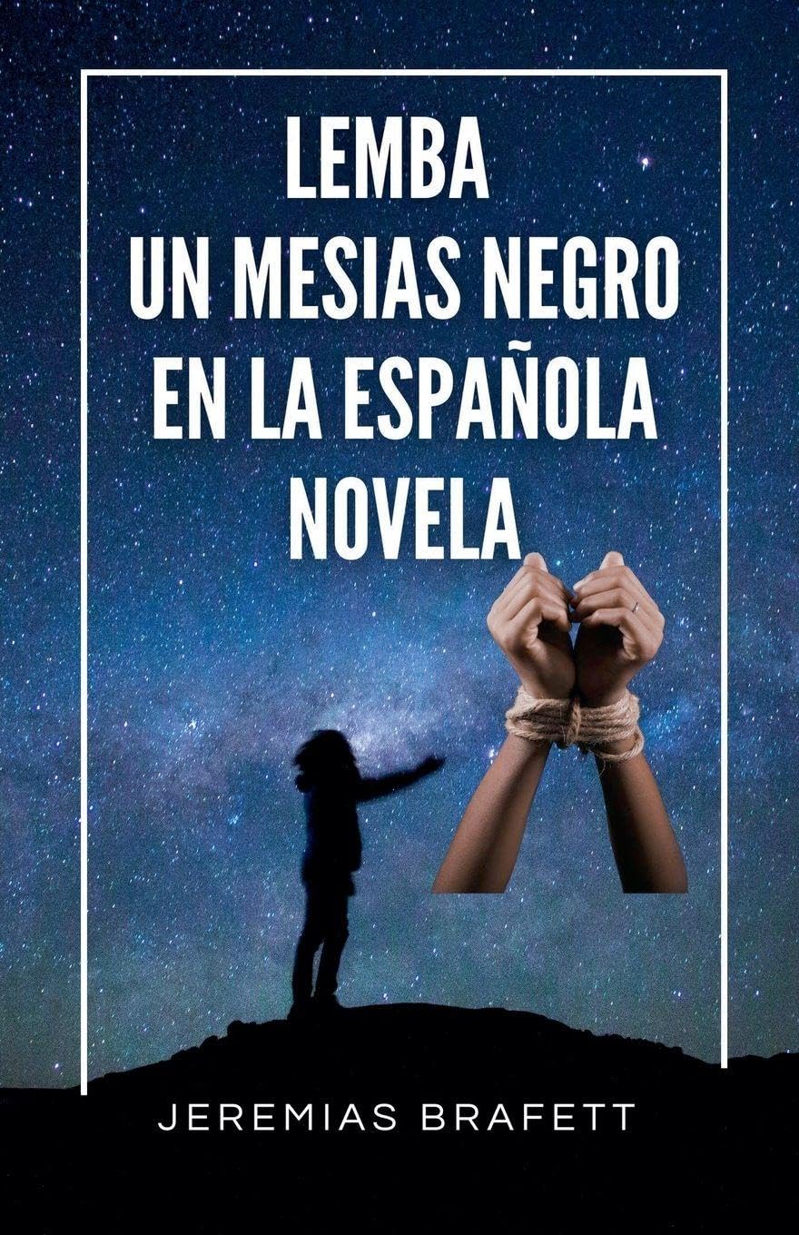 LEMBA, UN MESIAS NEGRO EN LA ESPAÑOLA