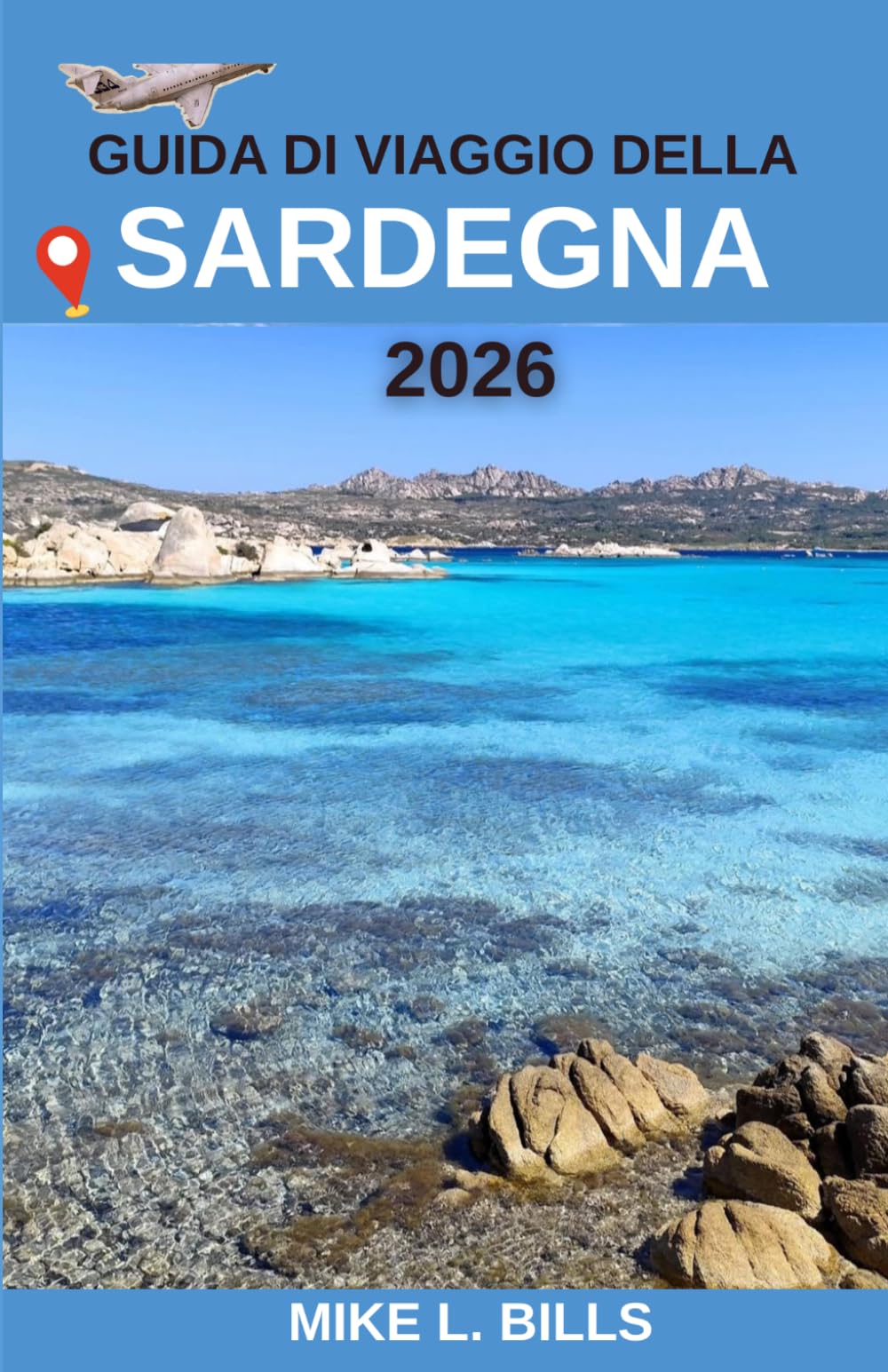 Guida di viaggio della Sardegna 2026: Svela paesaggi indimenticabili, antiche tradizioni e bellezze costiere che vanno oltre l'ordinario.